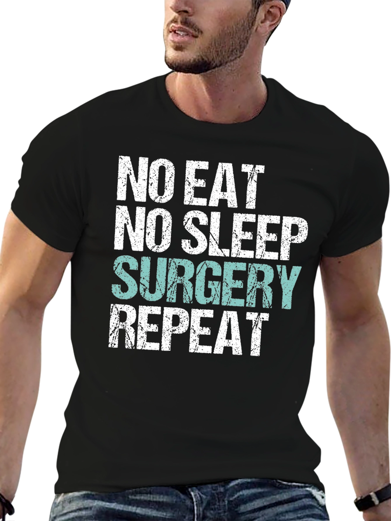 No Eat No Sleep Surgery Repeat T-Shirt