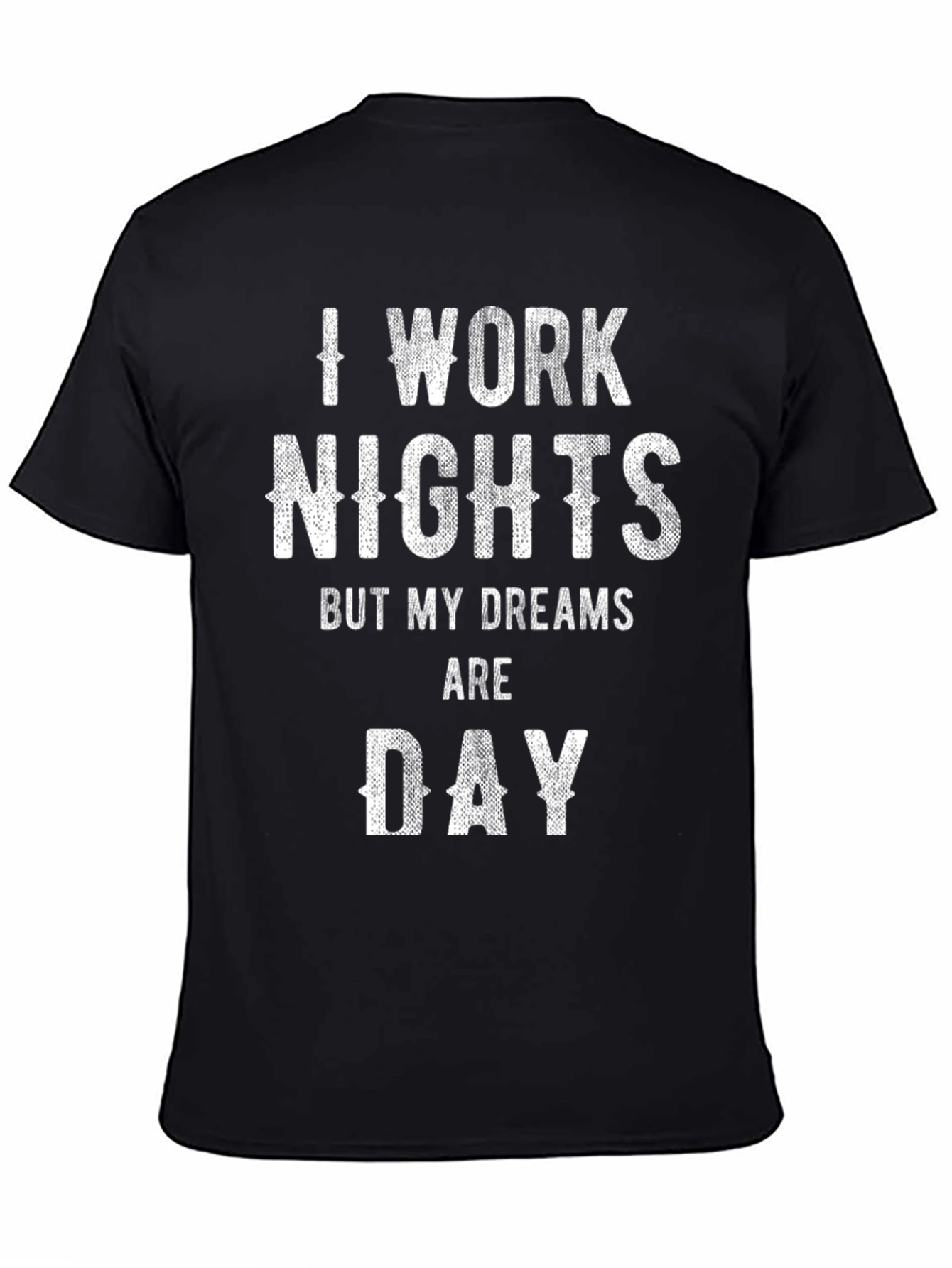 I Work Nights Funny Graphic Tee