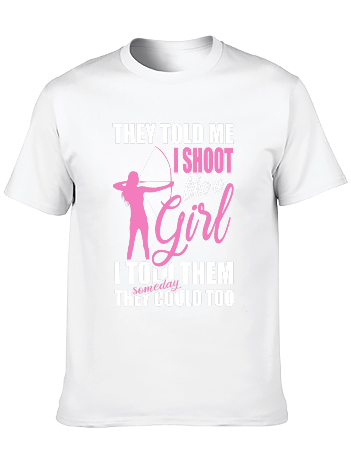 I Shoot Like a Girl T-Shirt Archery Funny Tee