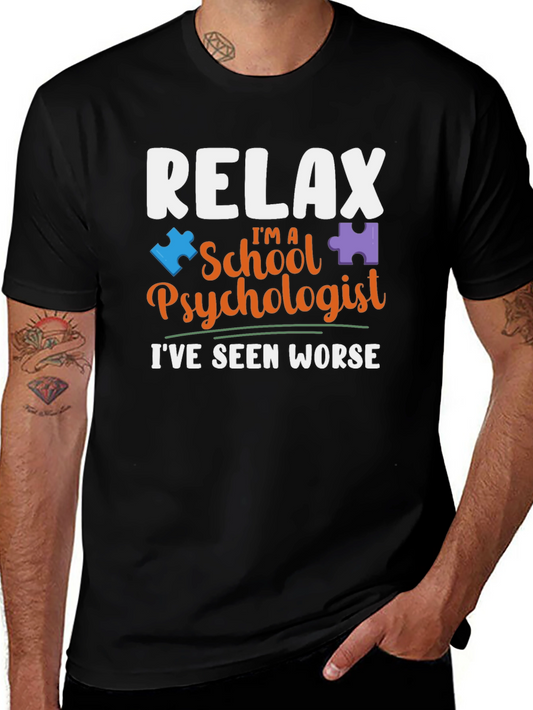 Relax Im a School Psychologist T-Shirt