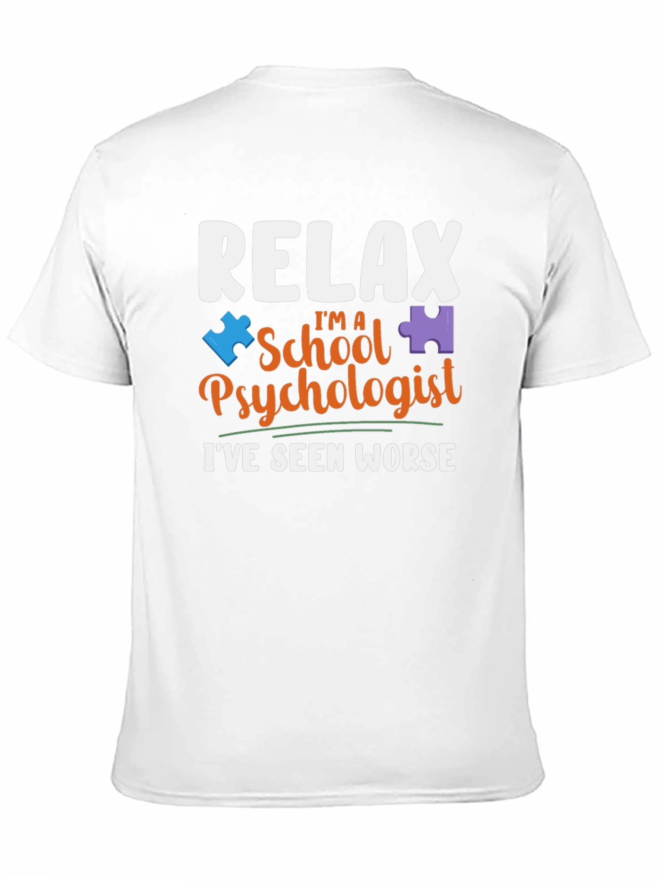 Relax Im a School Psychologist T-Shirt
