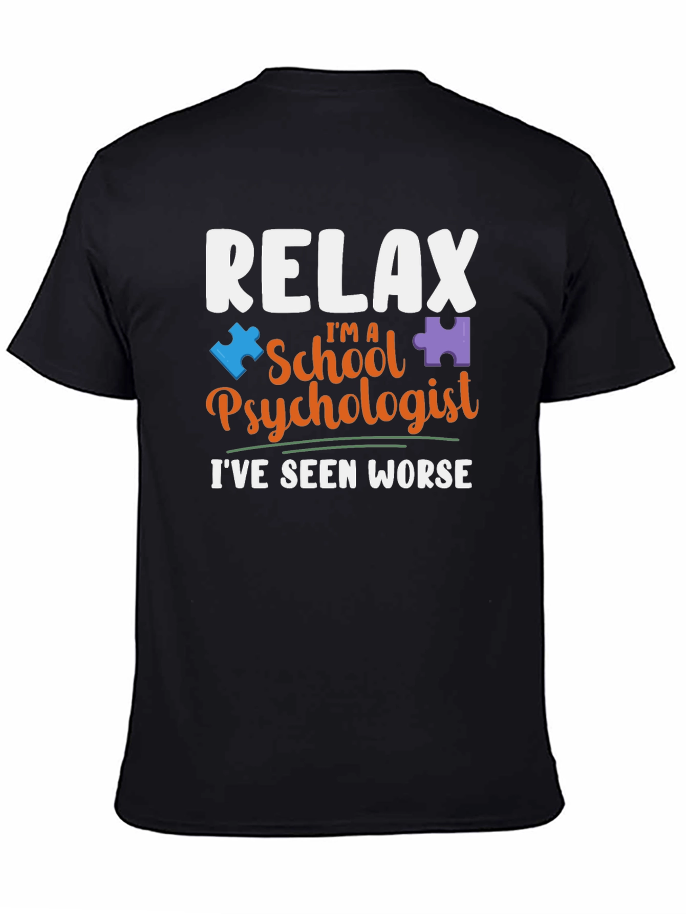 Relax Im a School Psychologist T-Shirt