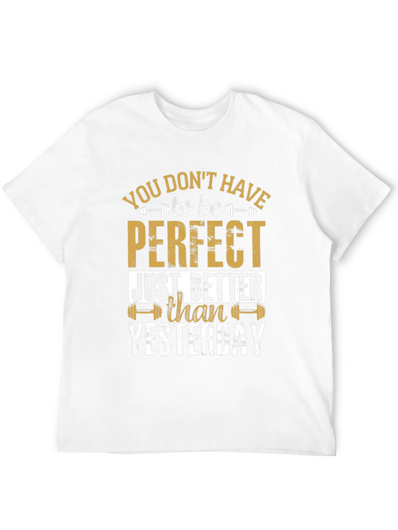Inspirational Gym T-Shirt: Better Than Yesterday