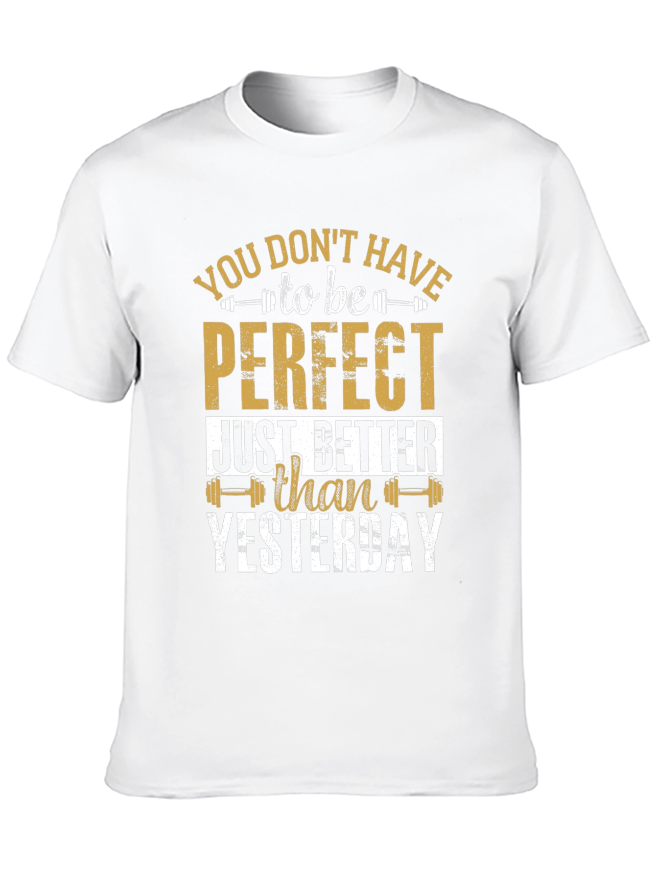 Inspirational Gym T-Shirt: Better Than Yesterday