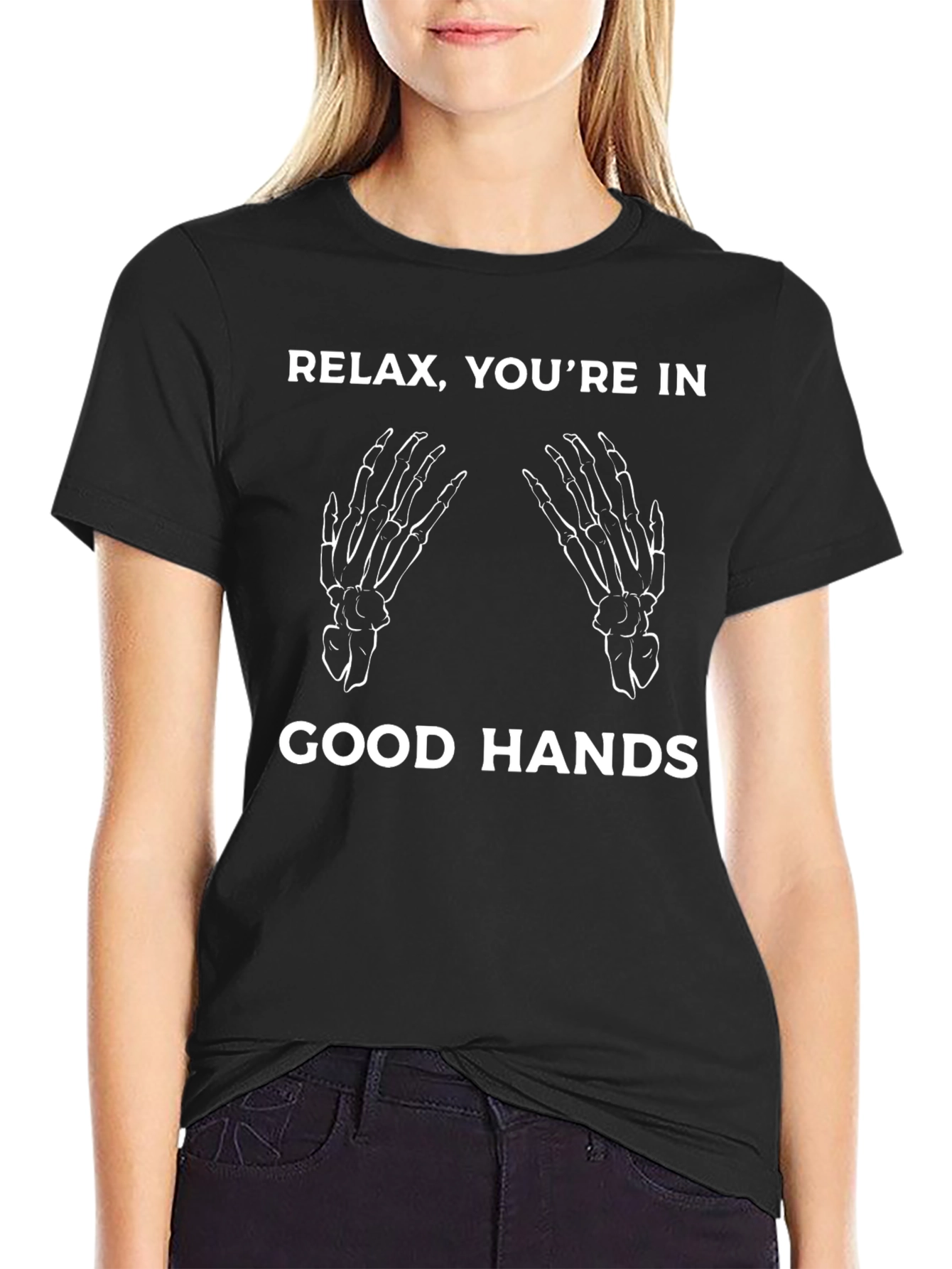 Relax Youre in Good Hands Skeleton T-Shirt