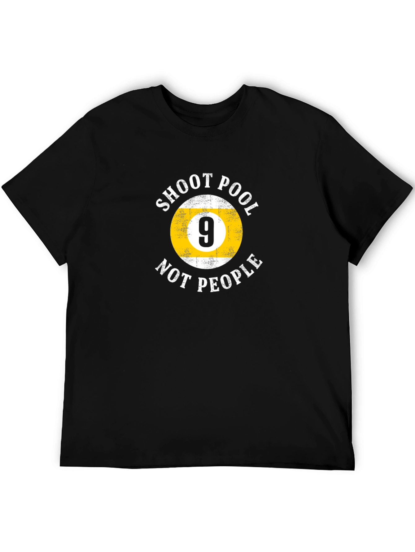 Shoot Pool Not People - Graphic T-Shirt