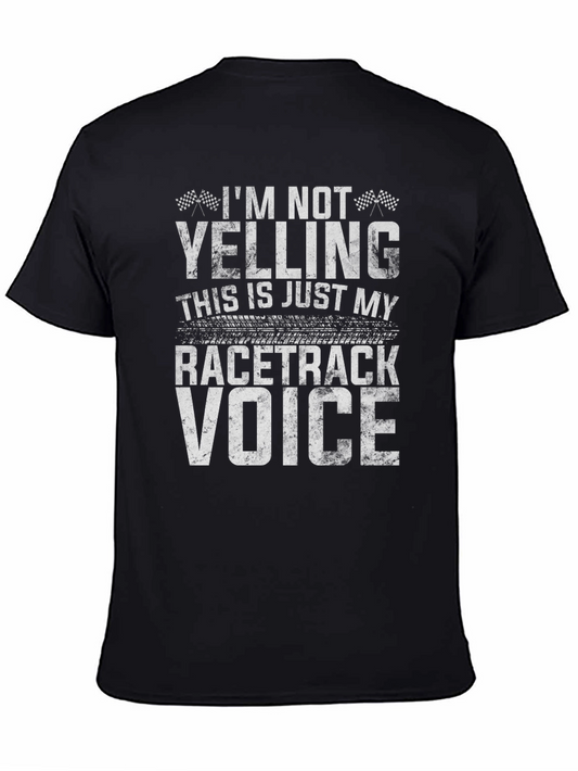 Racetrack Voice T-Shirt - Funny Racing Fan Tee
