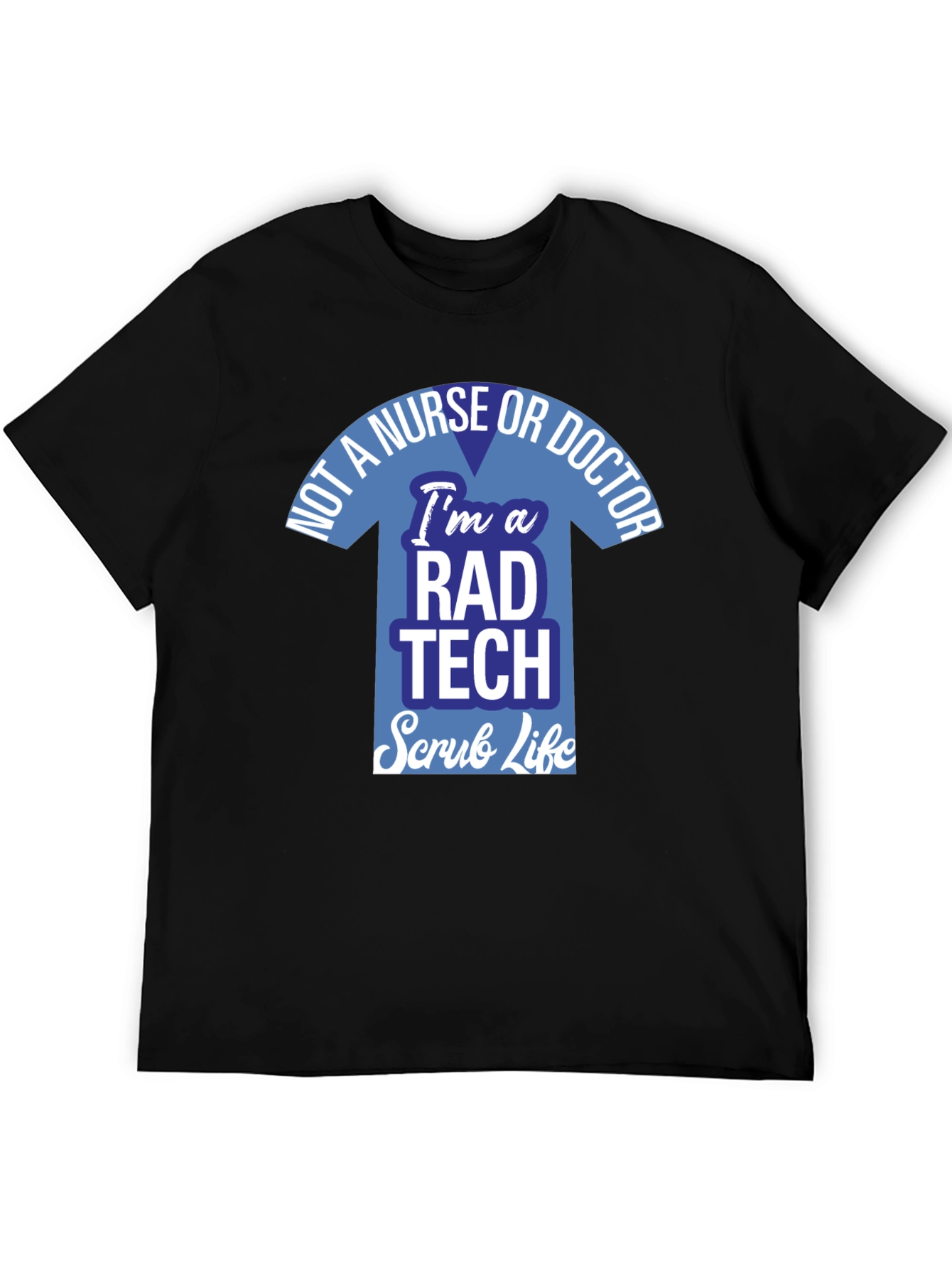 Rad Tech Scrub Life T-Shirt