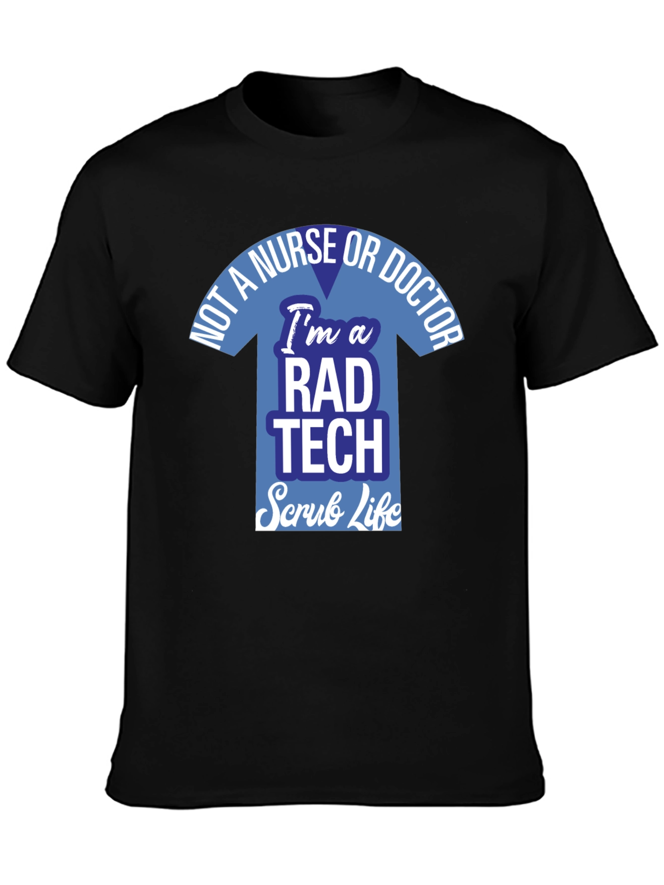Rad Tech Scrub Life T-Shirt
