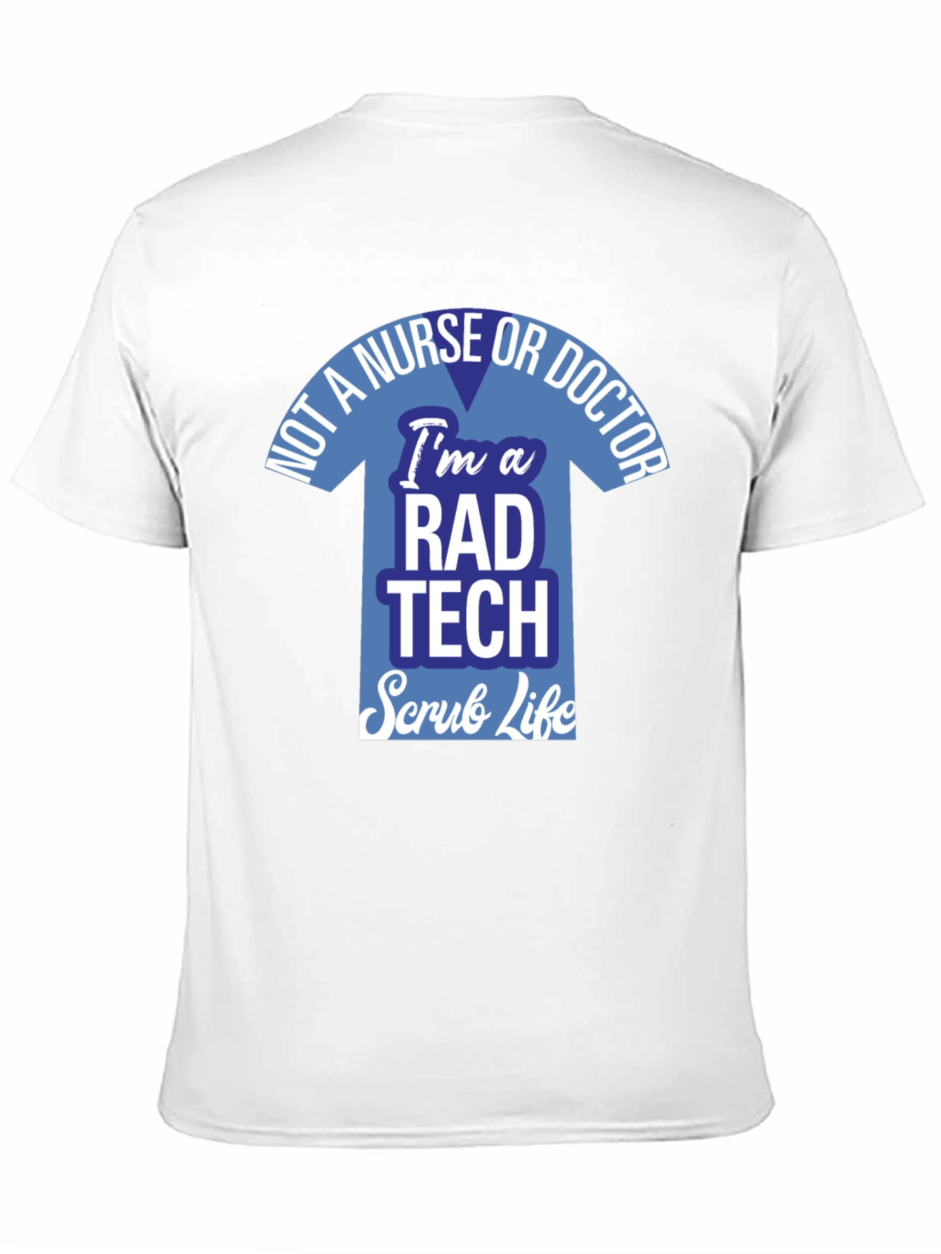 Rad Tech Scrub Life T-Shirt