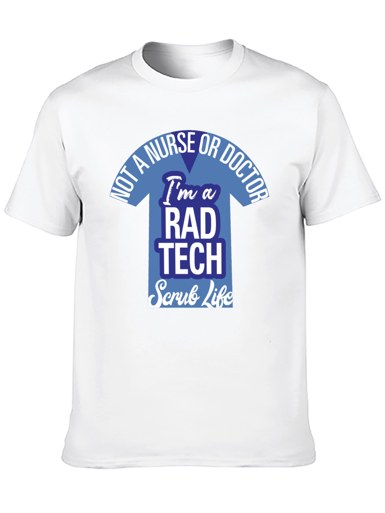 Rad Tech Scrub Life T-Shirt