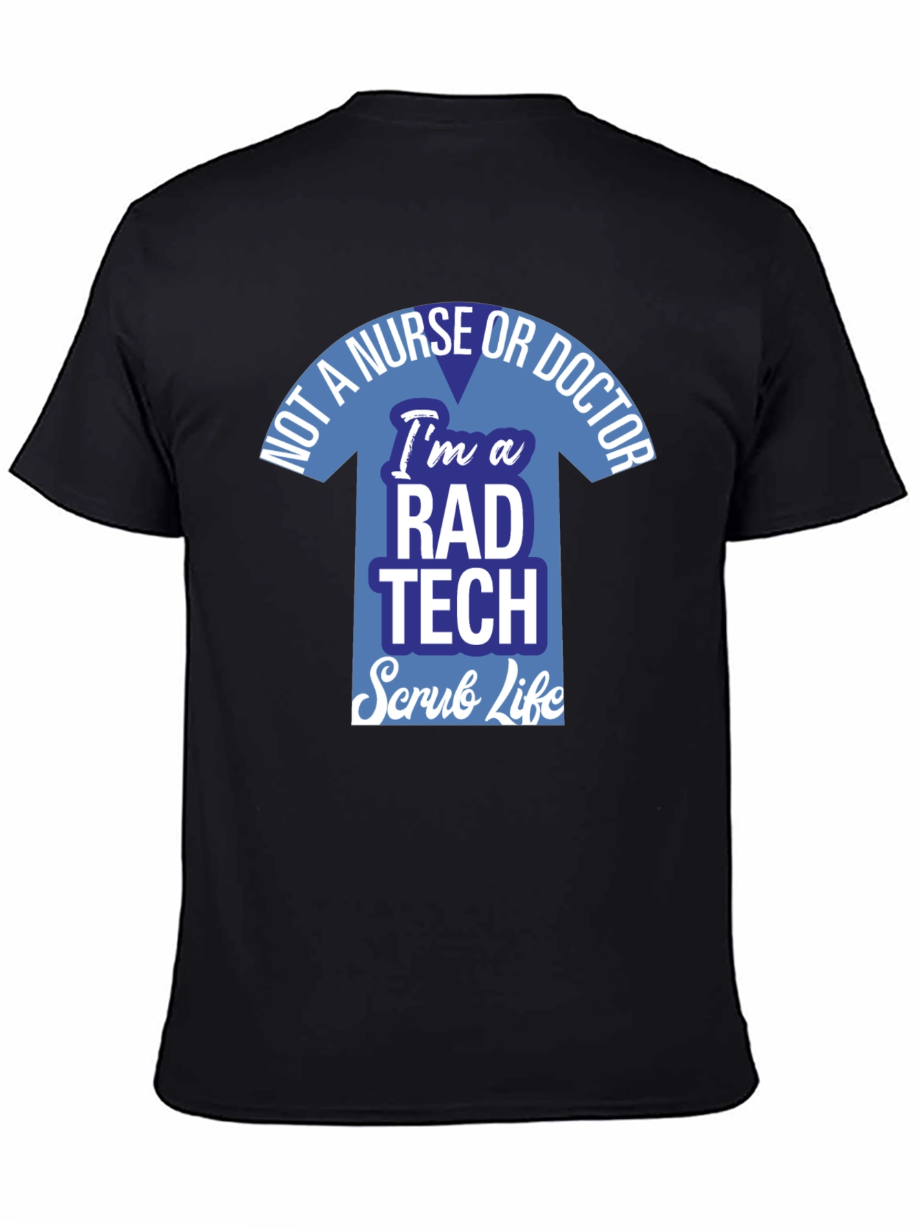 Rad Tech Scrub Life T-Shirt