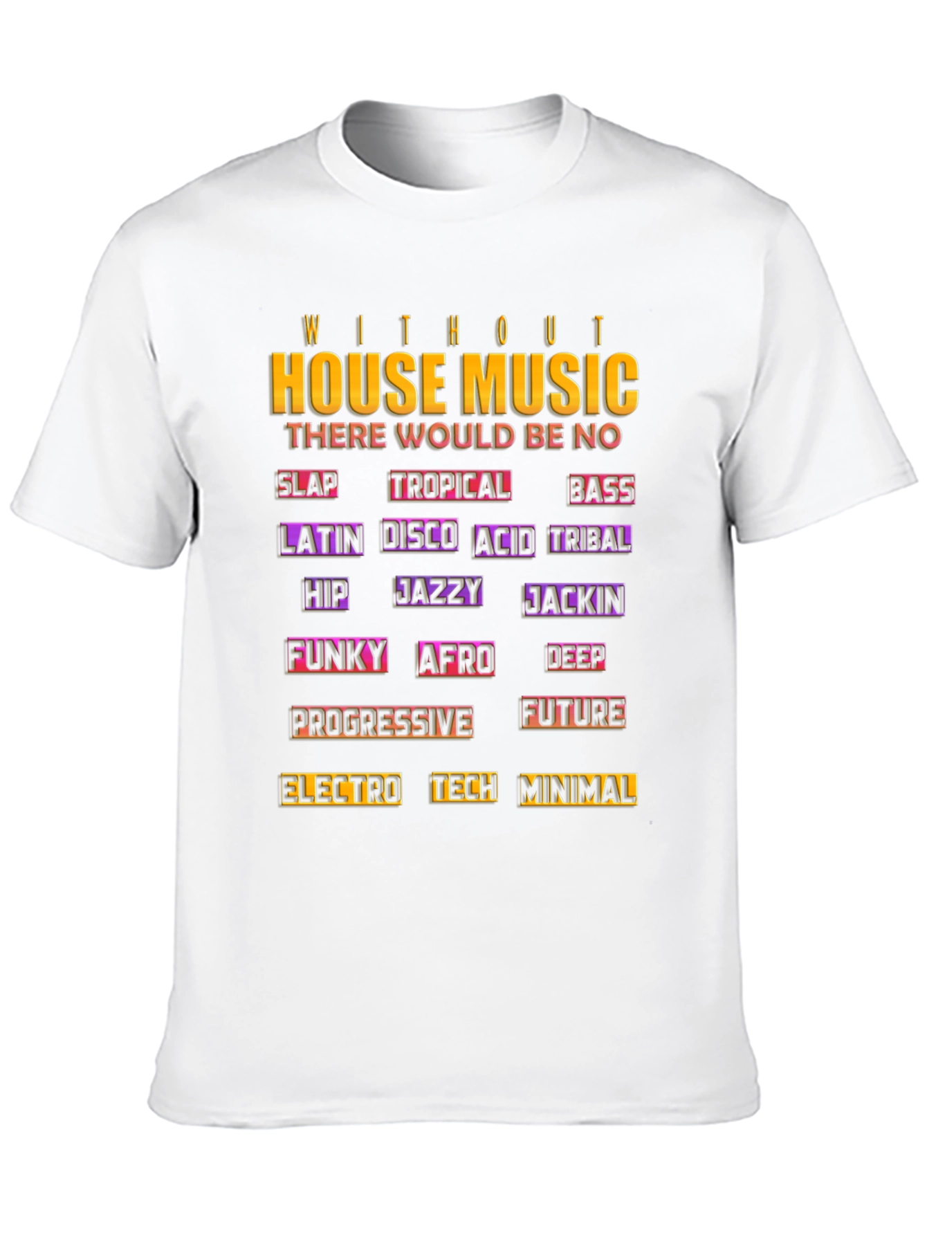 House Music T-Shirt - Music Genre Tribute Tee
