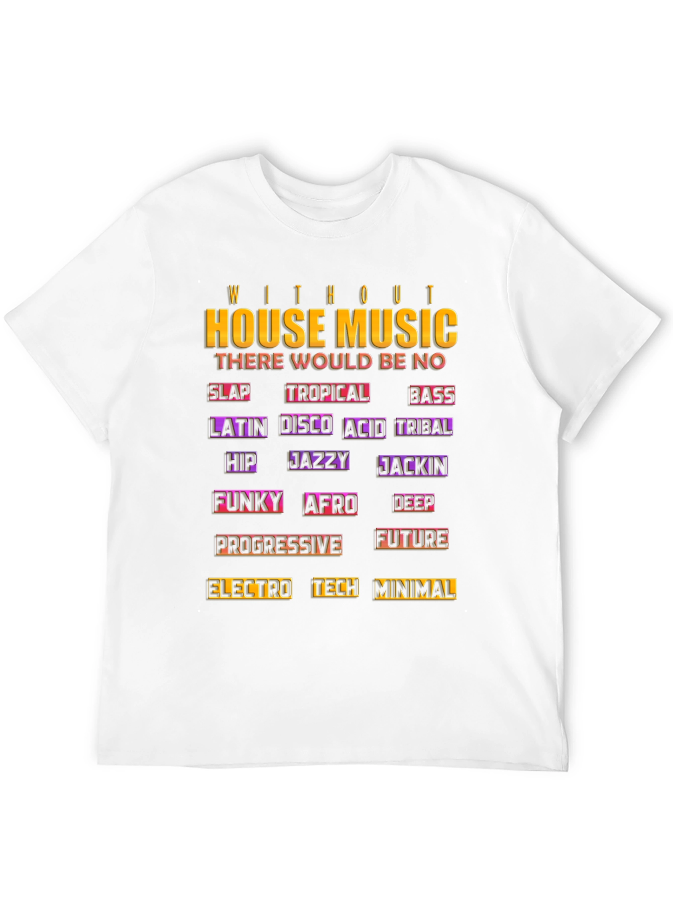 House Music T-Shirt - Music Genre Tribute Tee