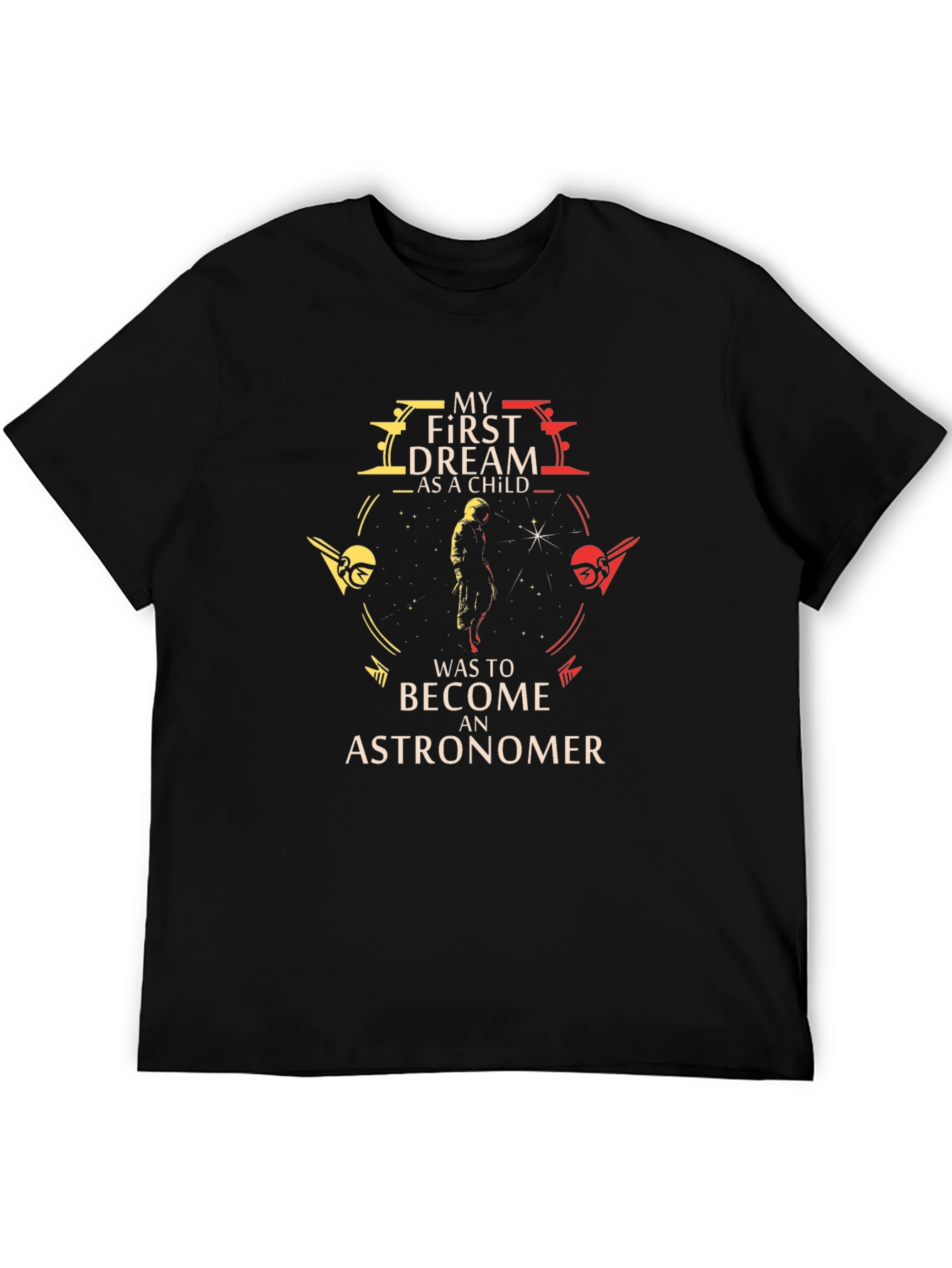 Astronomer Dream T-Shirt - Space Exploration Tee