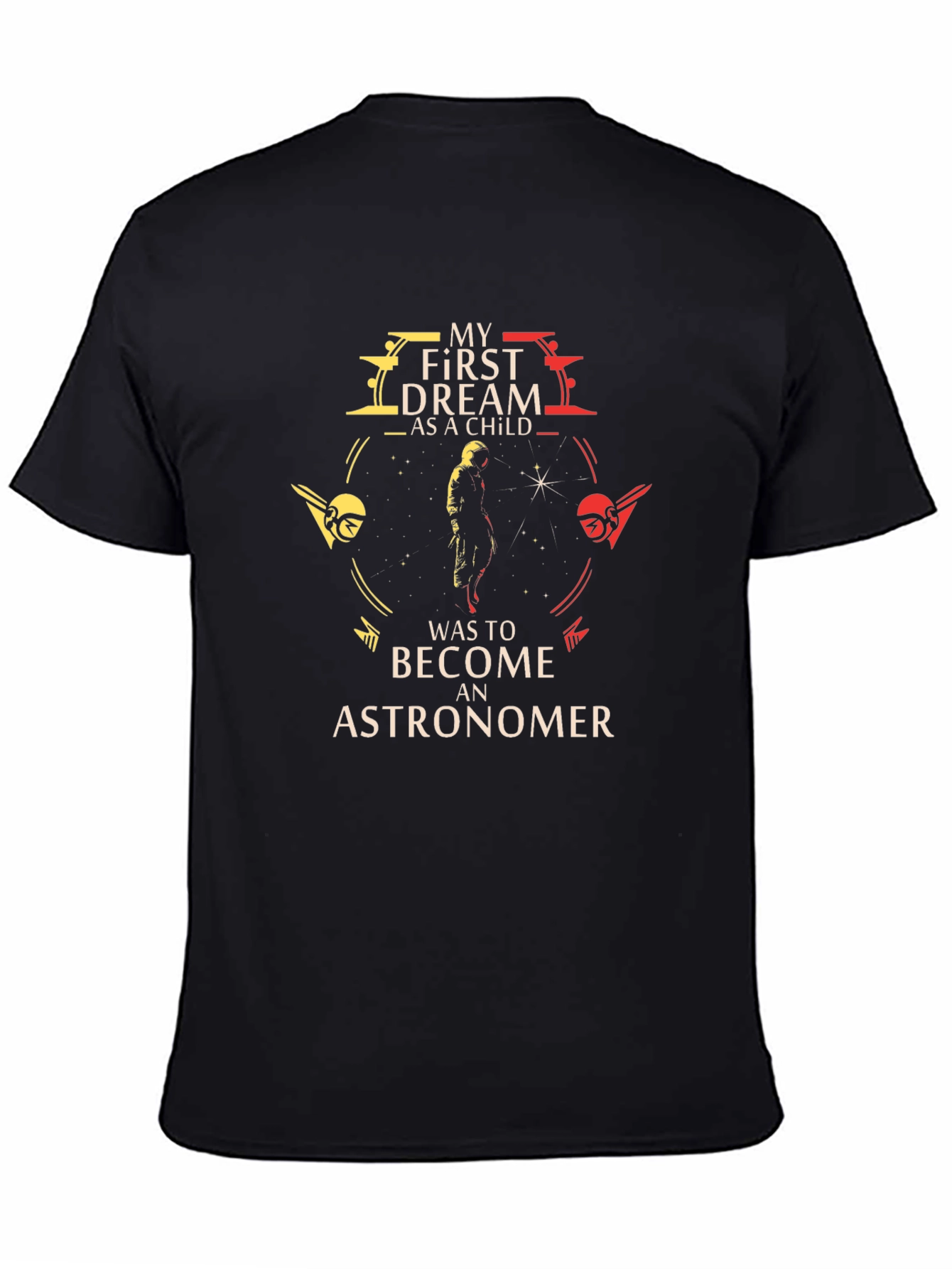 Astronomer Dream T-Shirt - Space Exploration Tee