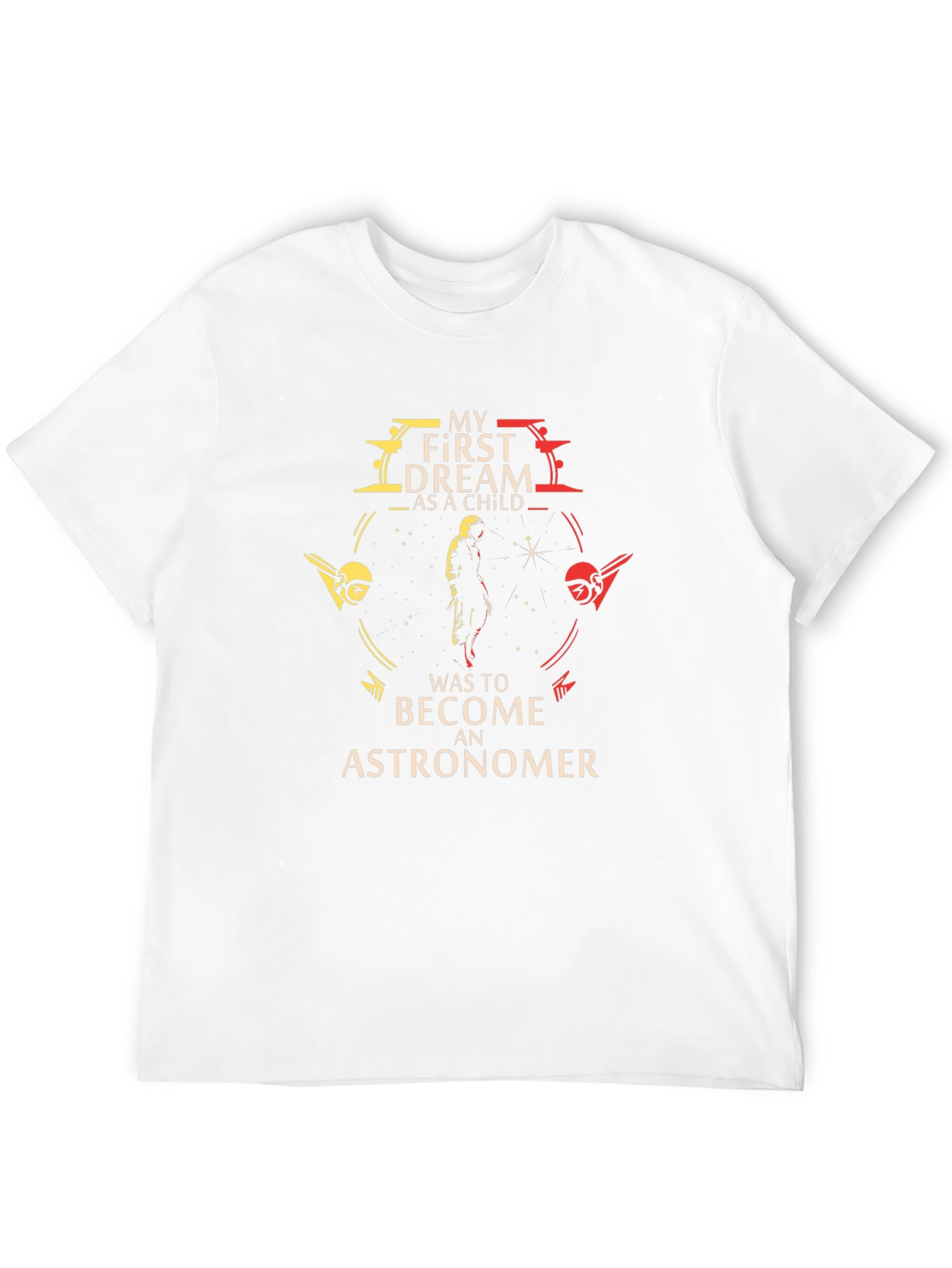 Astronomer Dream T-Shirt - Space Exploration Tee