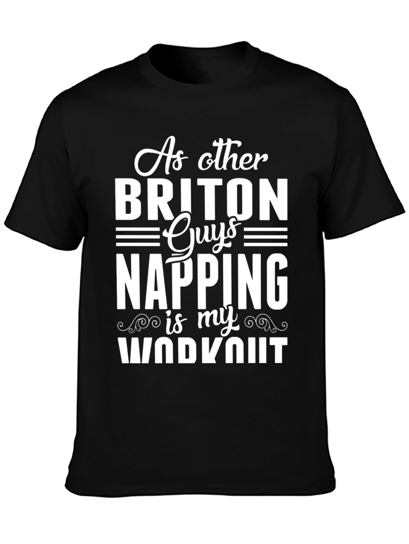Napping is My Workout T-Shirt