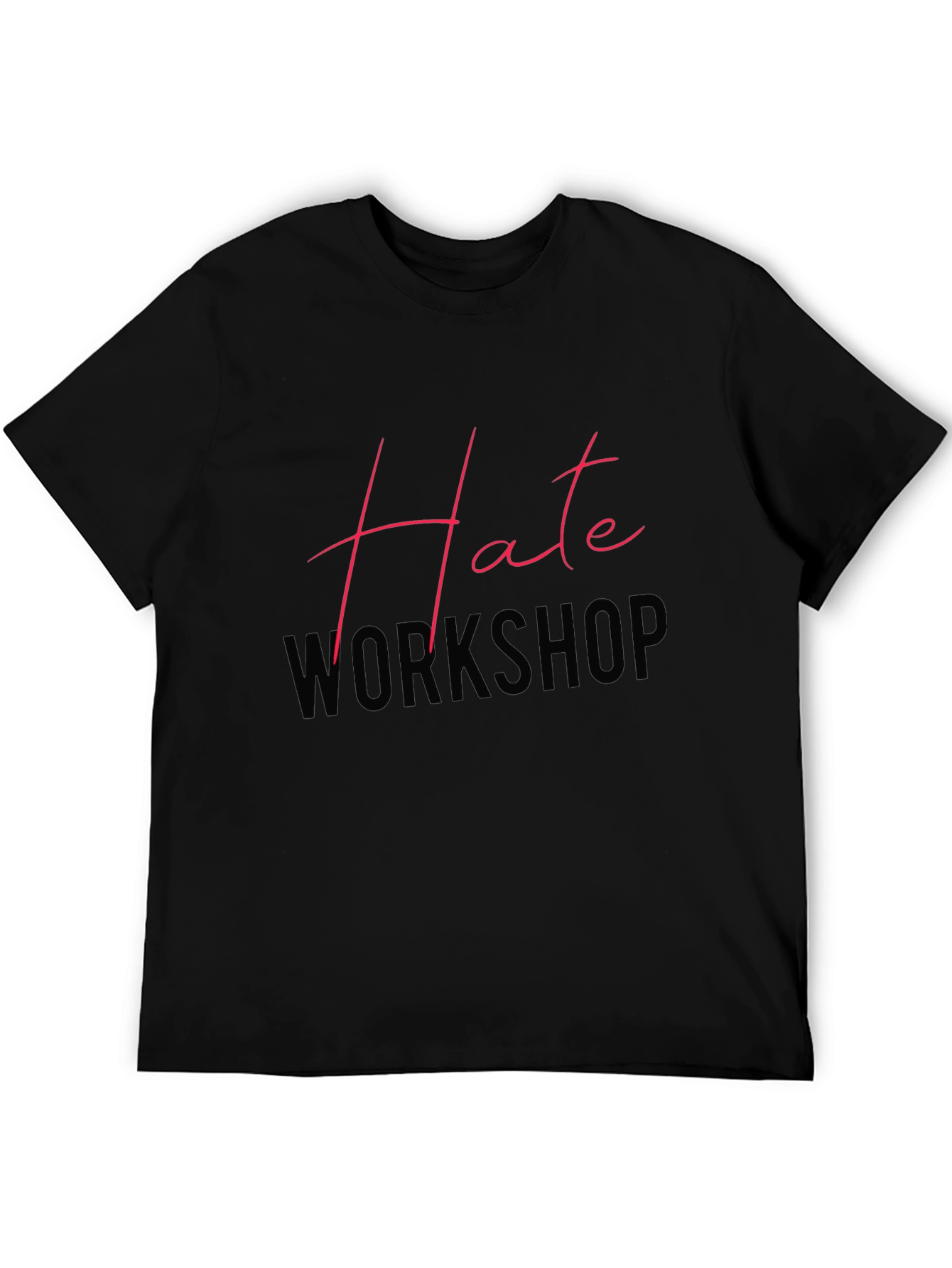 Hate Workshop Graphic Tee