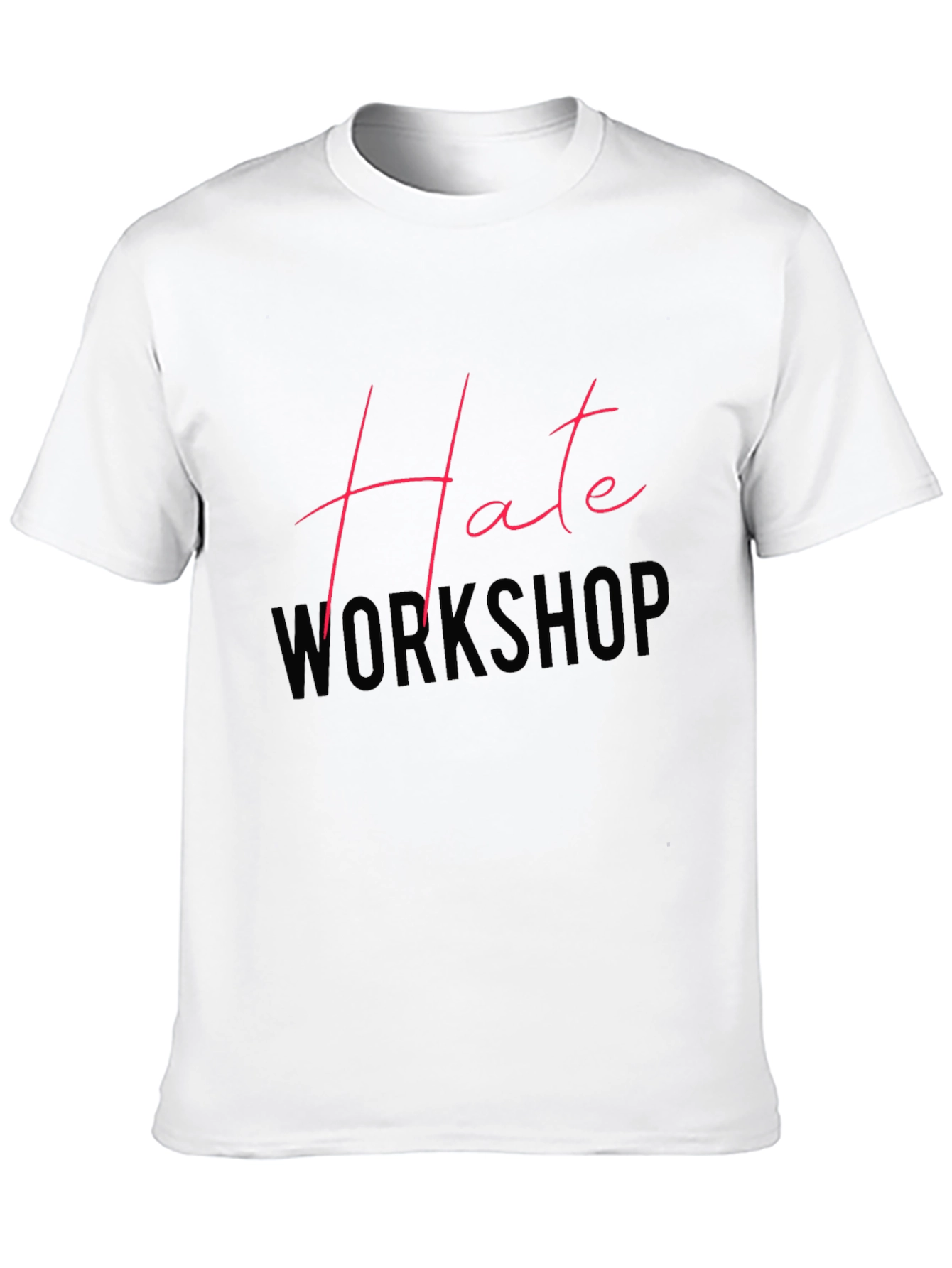 Hate Workshop Graphic Tee