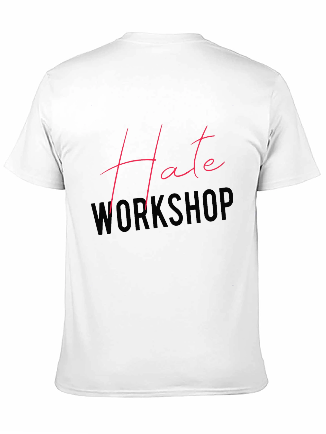 Hate Workshop Graphic Tee