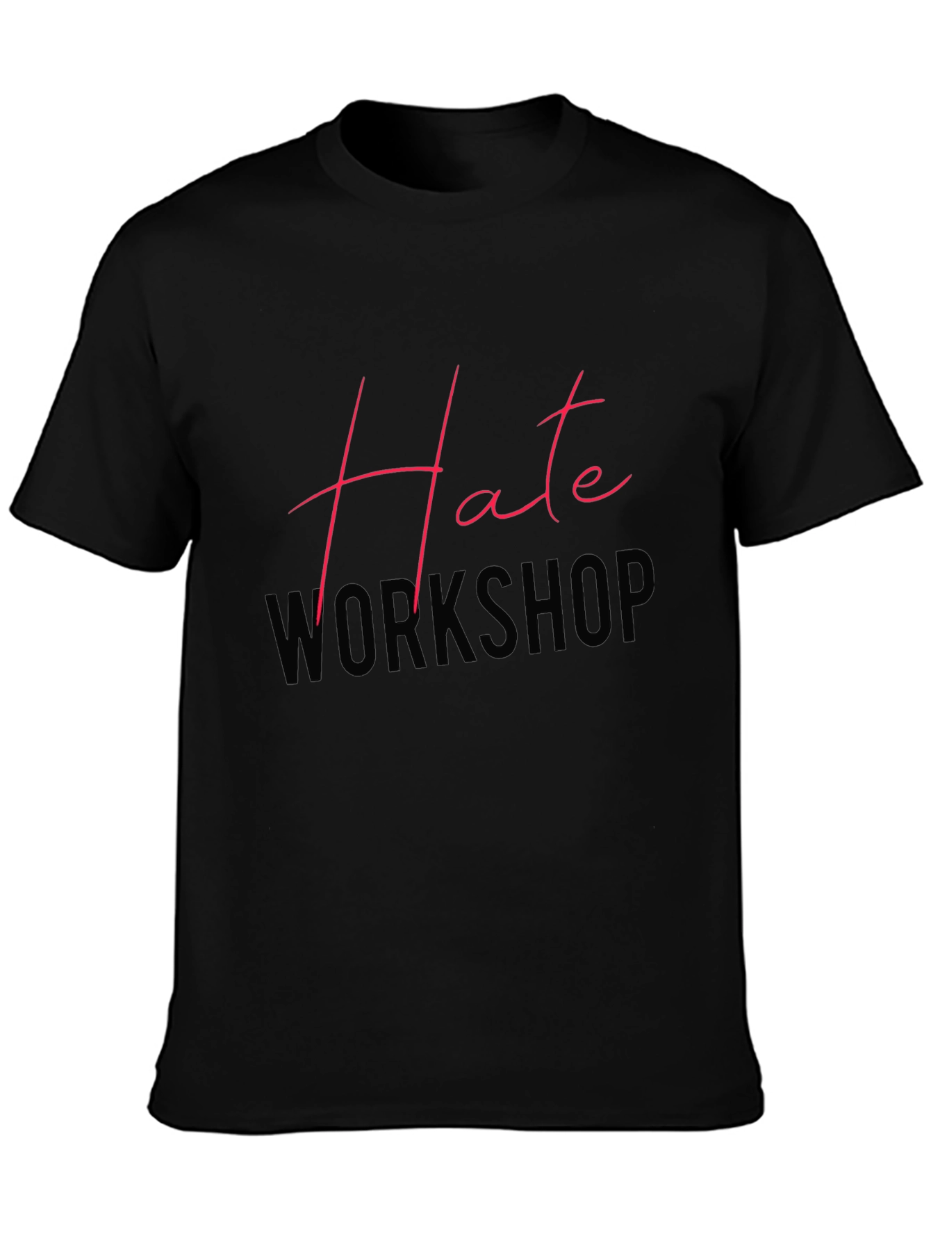 Hate Workshop Graphic Tee