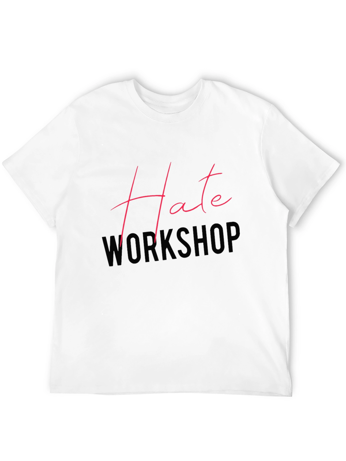 Hate Workshop Graphic Tee