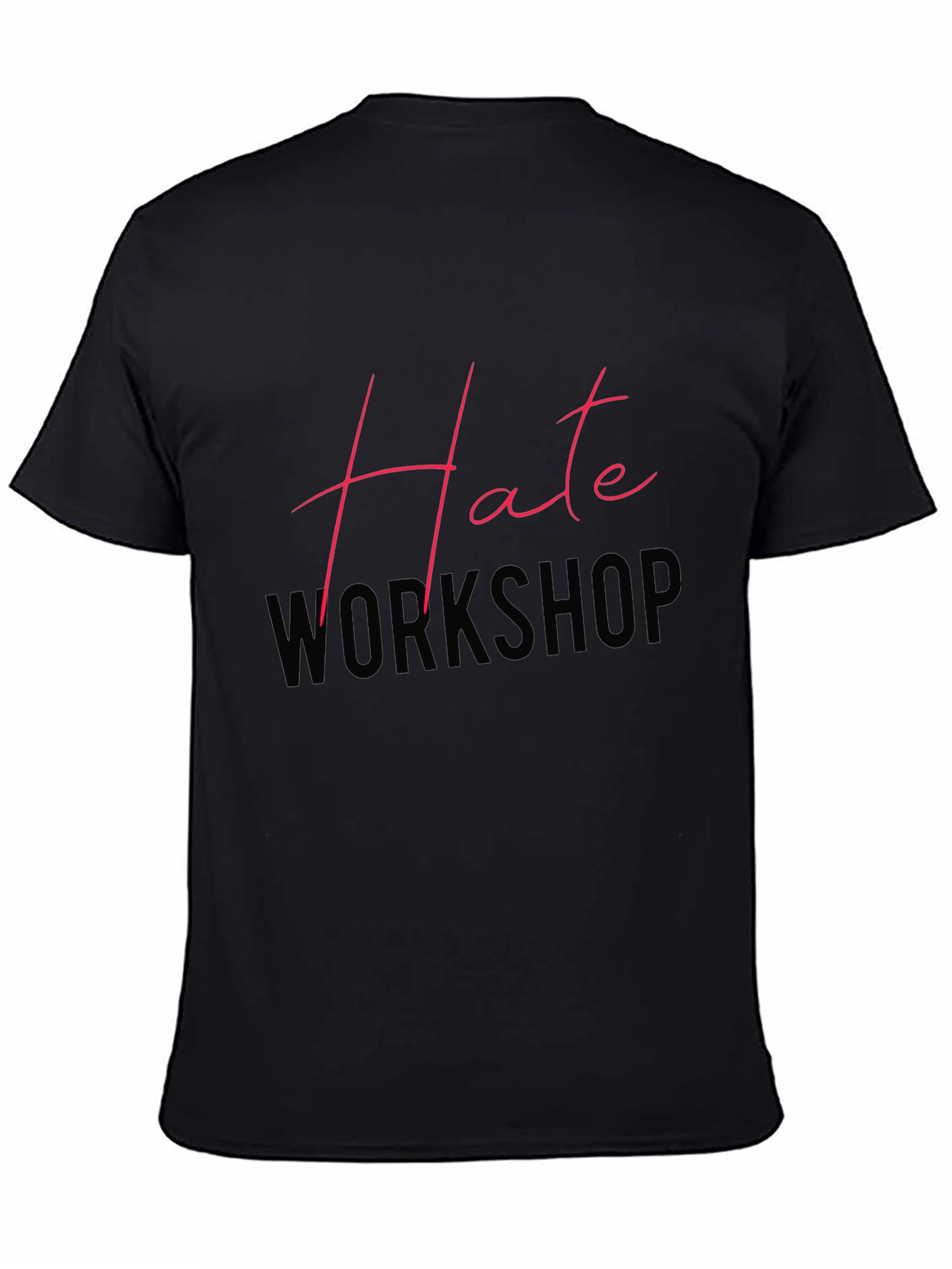 Hate Workshop Graphic Tee