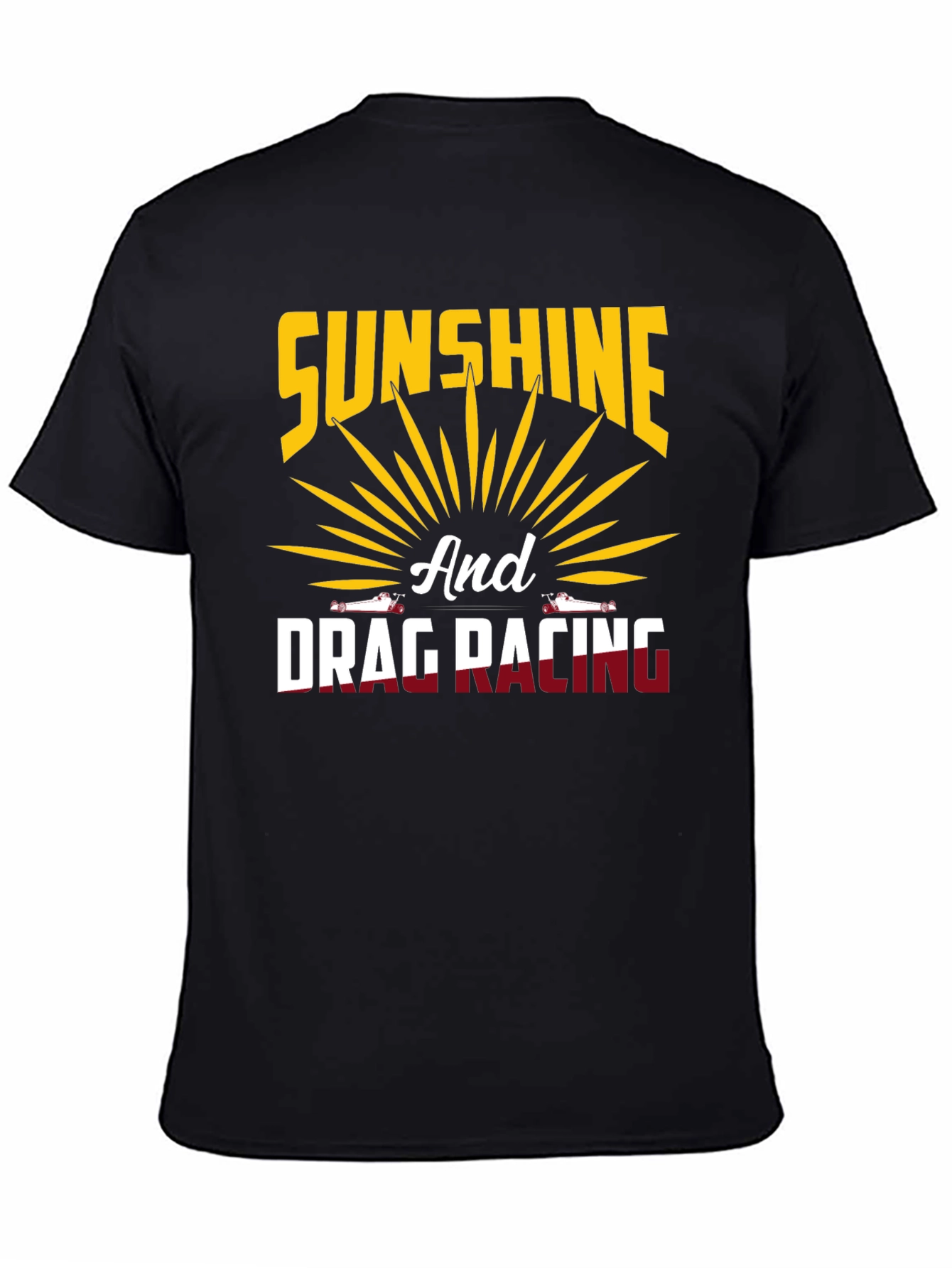 Sunshine and Drag Racing T-Shirt