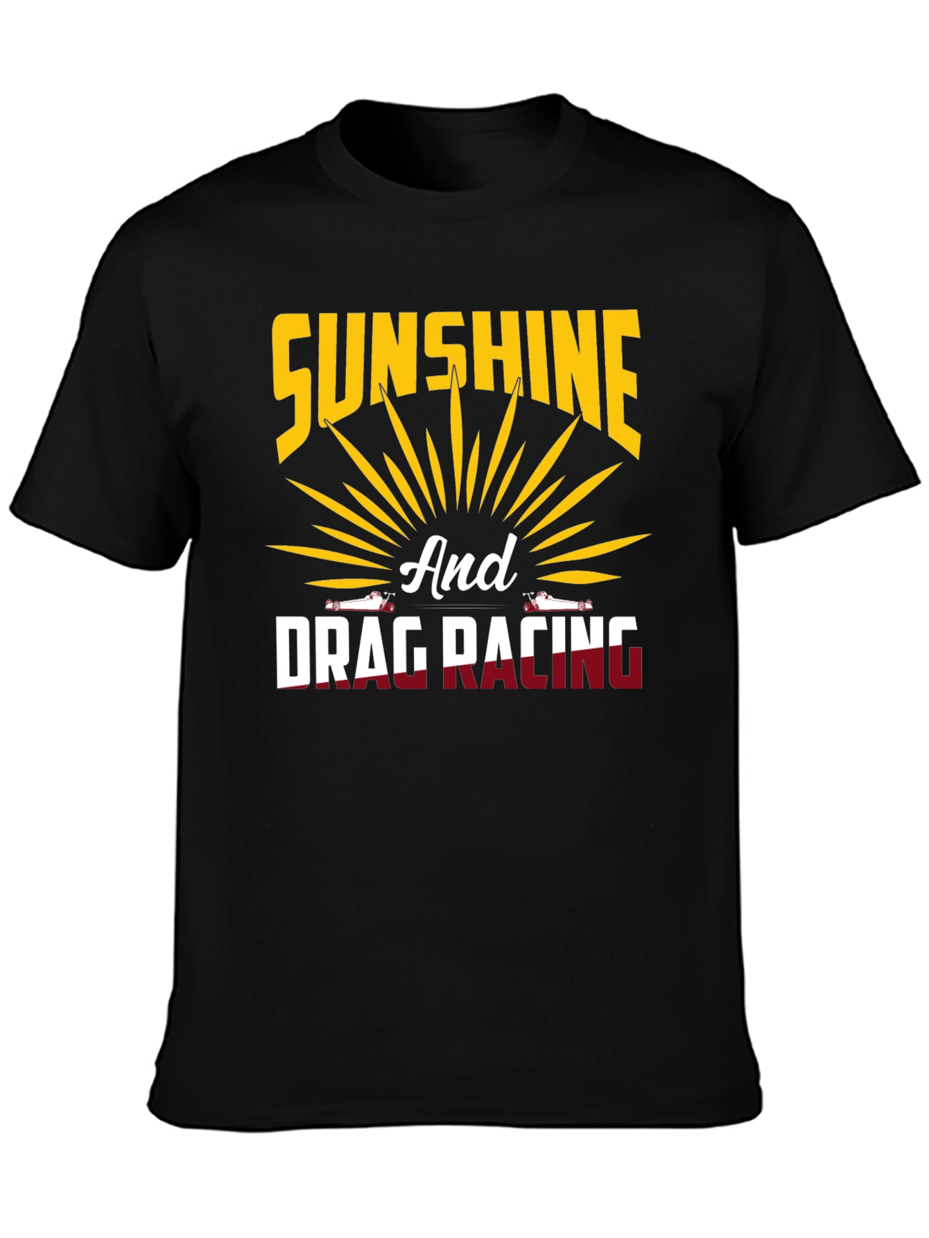 Sunshine and Drag Racing T-Shirt