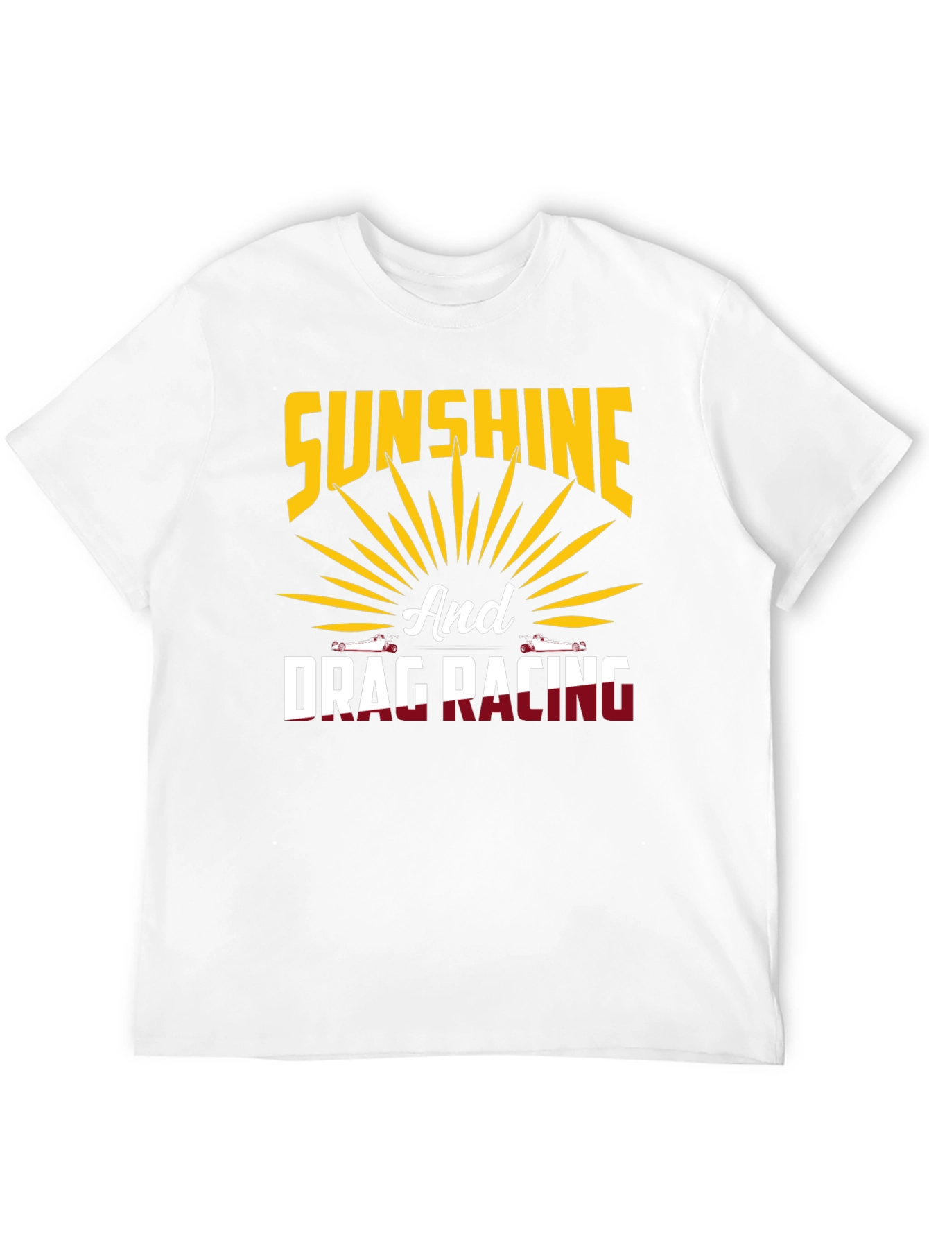 Sunshine and Drag Racing T-Shirt