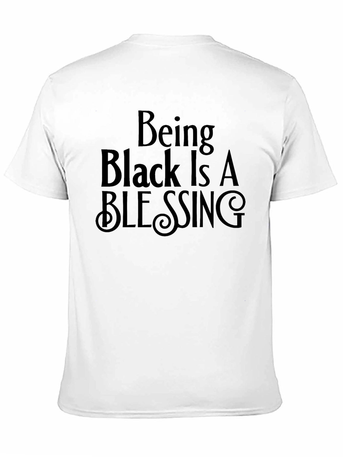 Being Black Is A Blessing Graphic T-Shirt