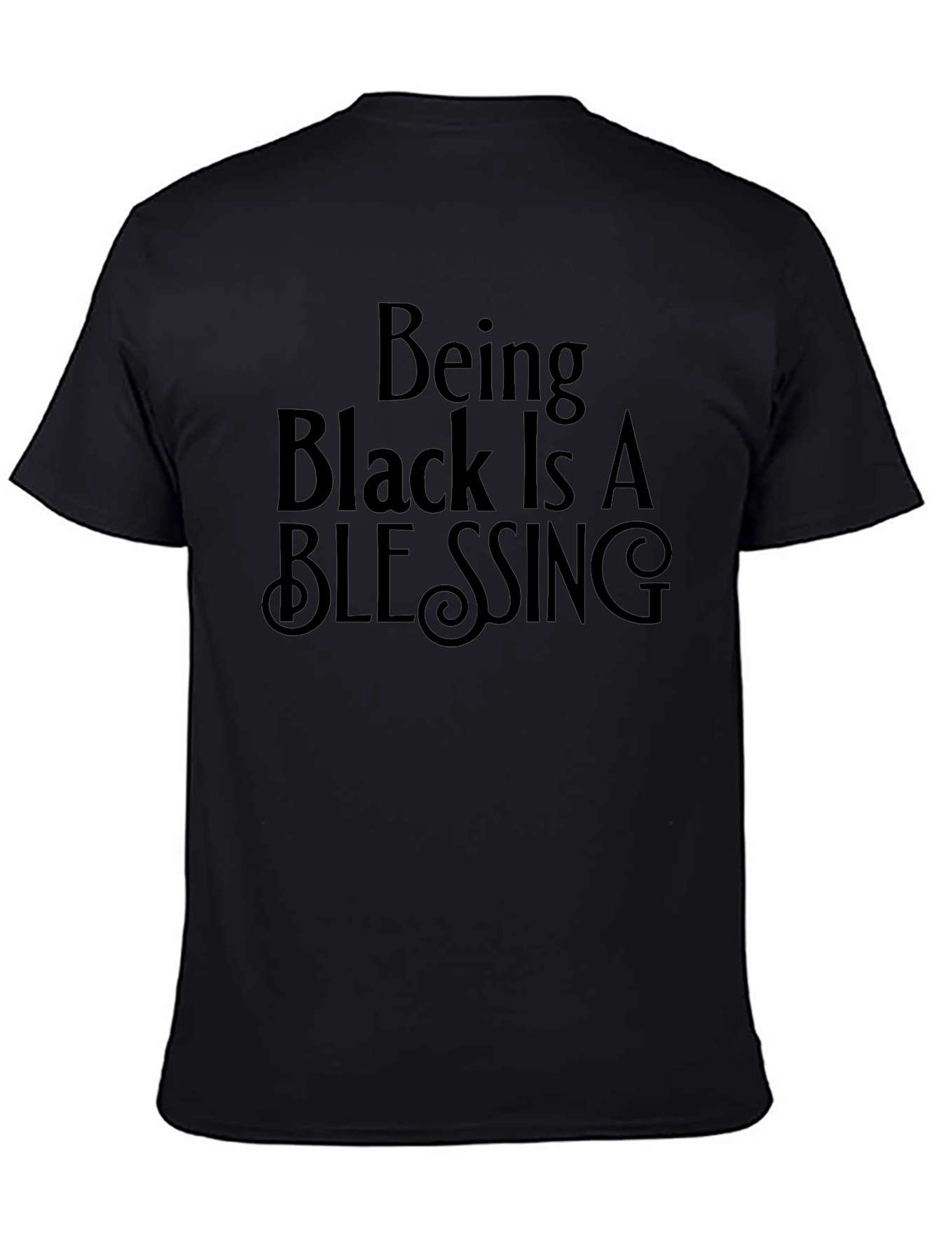 Being Black Is A Blessing Graphic T-Shirt