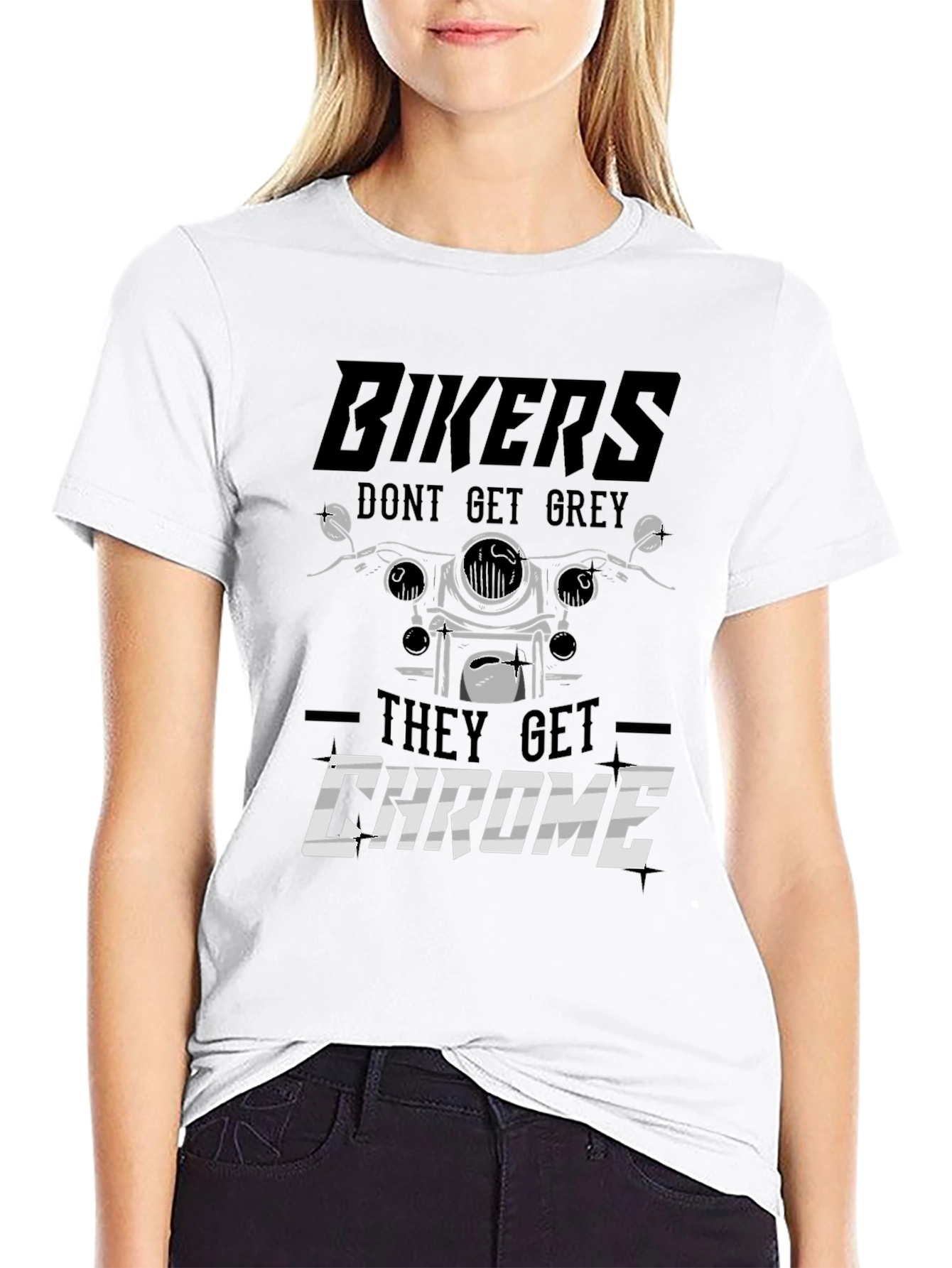 Bikers Dont Get Grey They Get Chrome T-Shirt