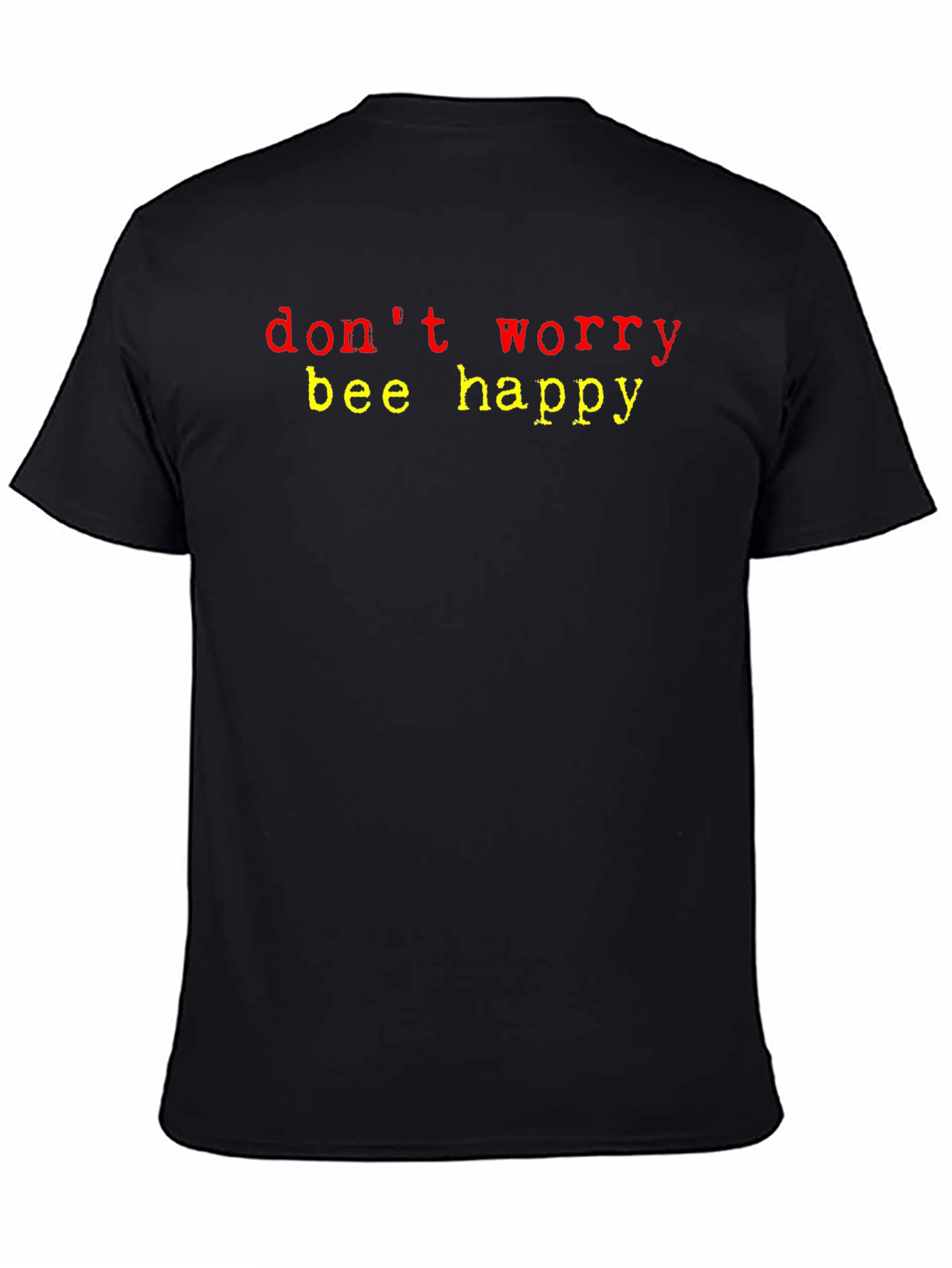 Dont Worry Bee Happy Graphic T-Shirt