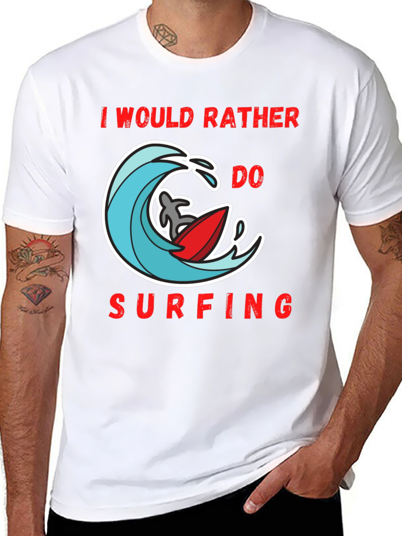 Surfing T-Shirt: I Would Rather Do Surfing