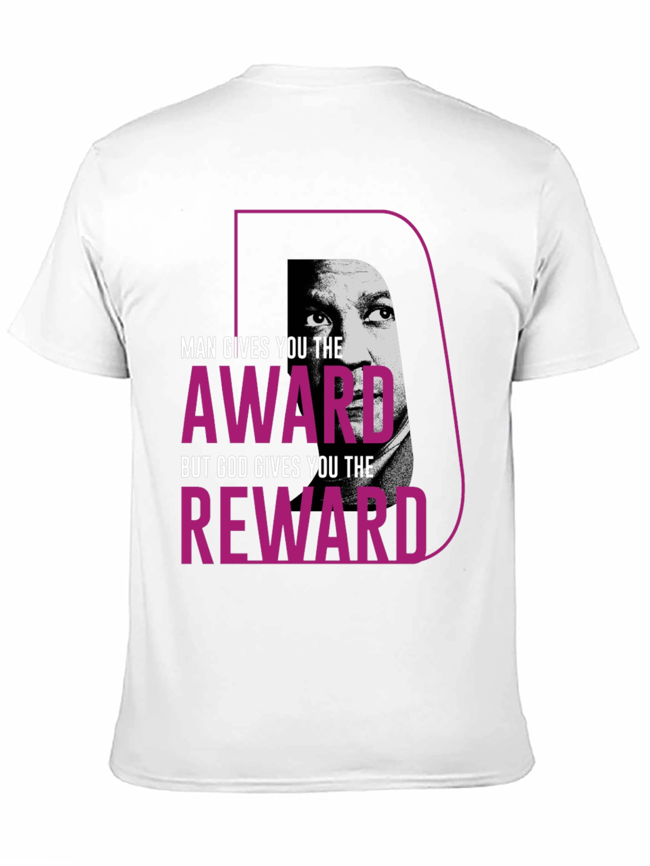 Motivational T-Shirt - Man Gives Award God Reward