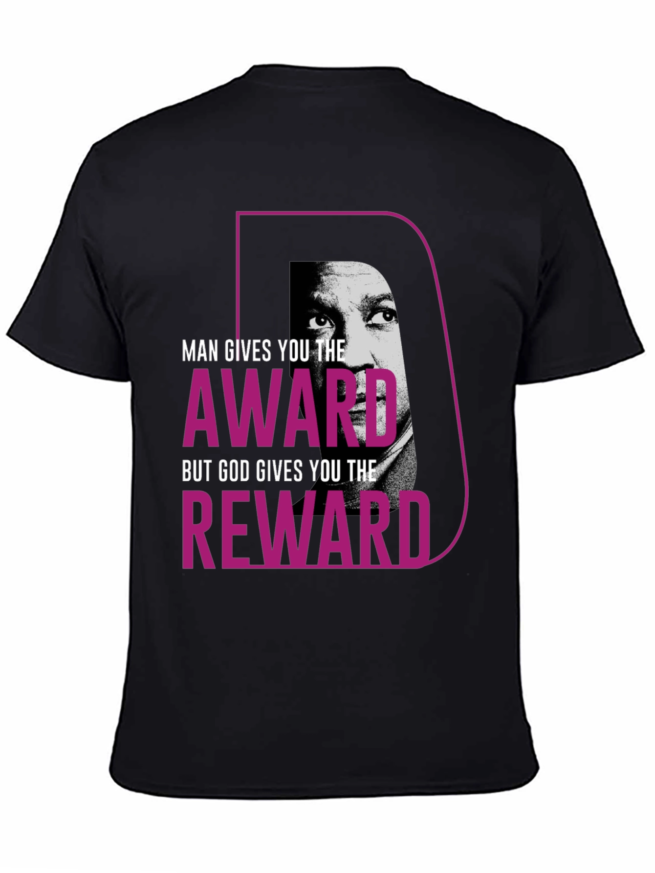 Motivational T-Shirt - Man Gives Award God Reward