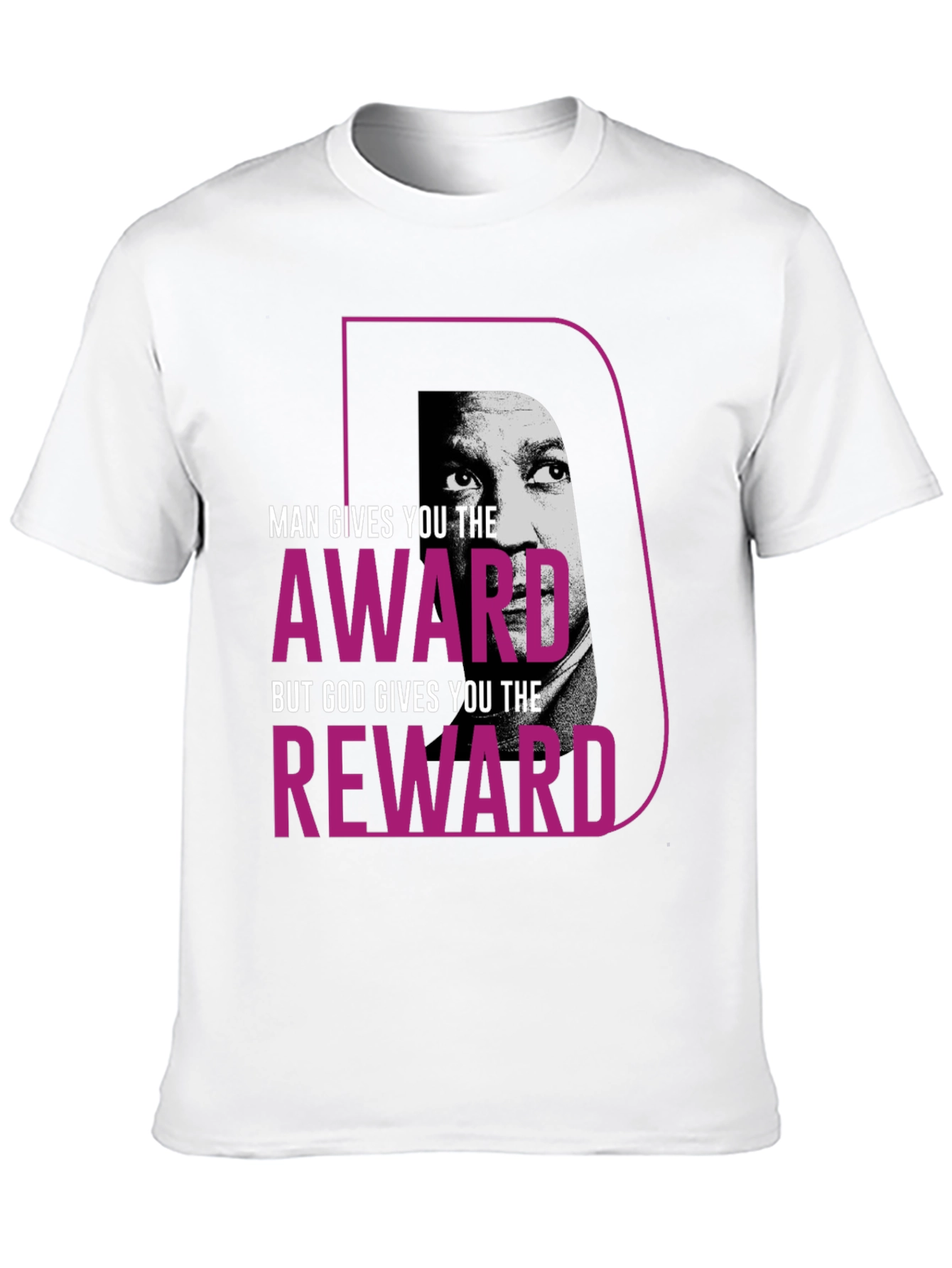 Motivational T-Shirt - Man Gives Award God Reward