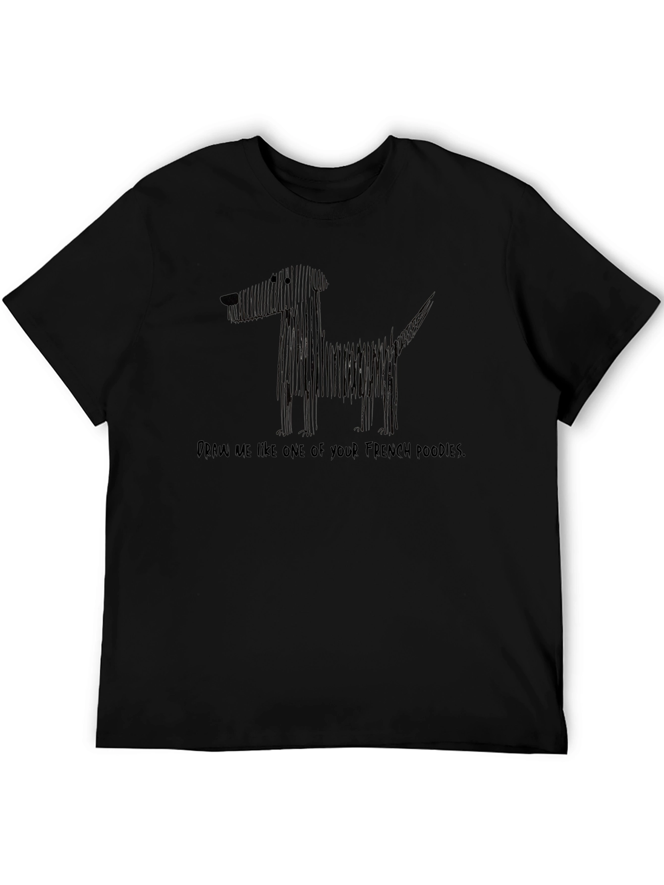 Draw Me Like French Poodles Black Graphic Tee