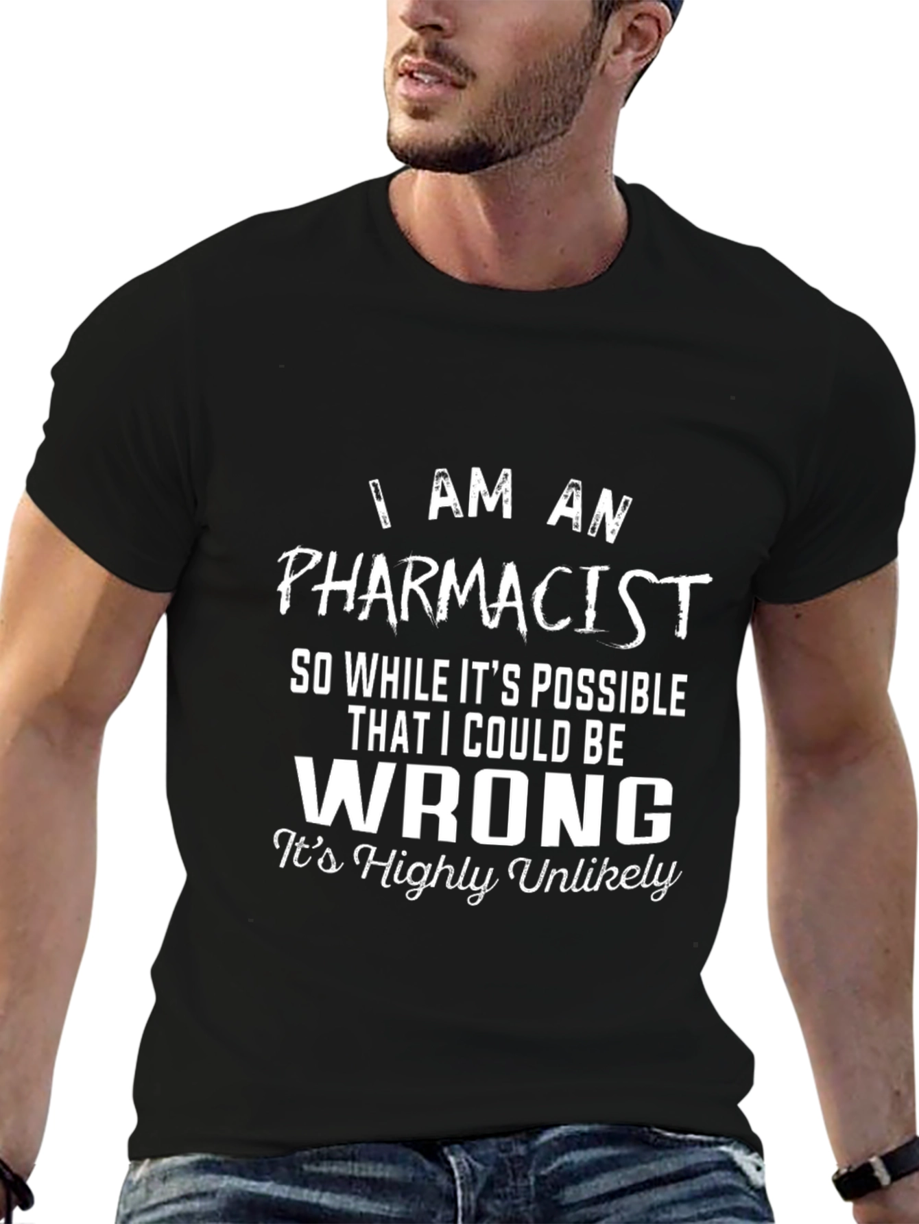 Pharmacist Humor T-Shirt - I Am An Pharmacist