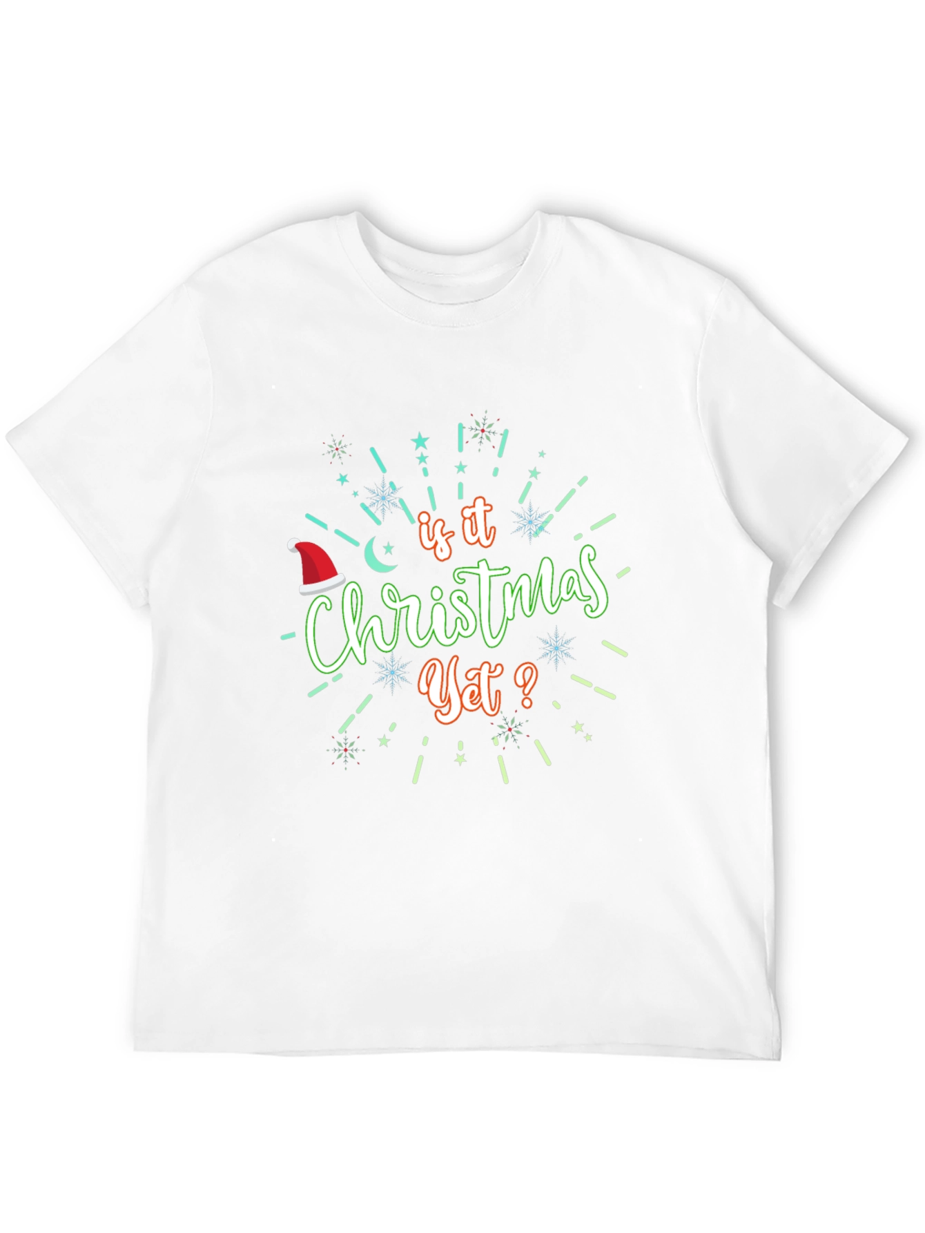 Is It Christmas Yet? Graphic T-Shirt