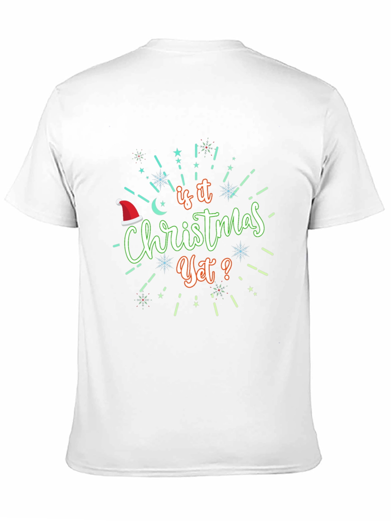 Is It Christmas Yet? Graphic T-Shirt