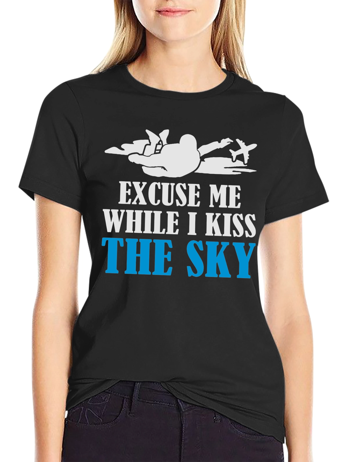 Excuse Me While I Kiss the Sky T-Shirt