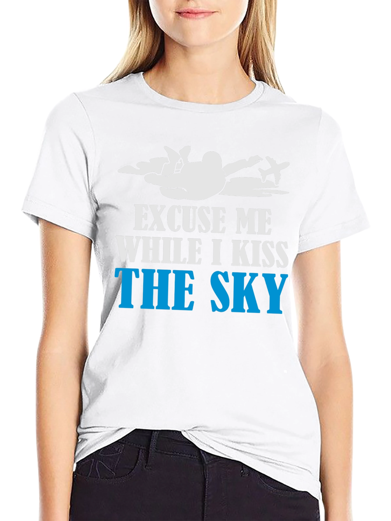 Excuse Me While I Kiss the Sky T-Shirt