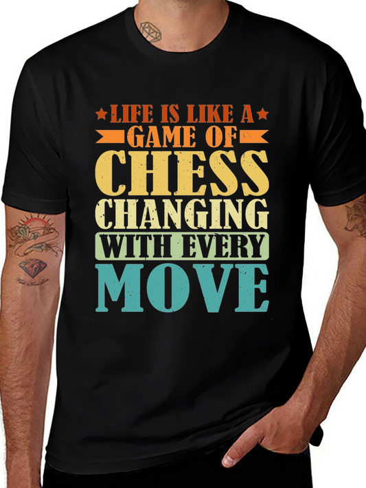 Life is Like a Game of Chess T-Shirt