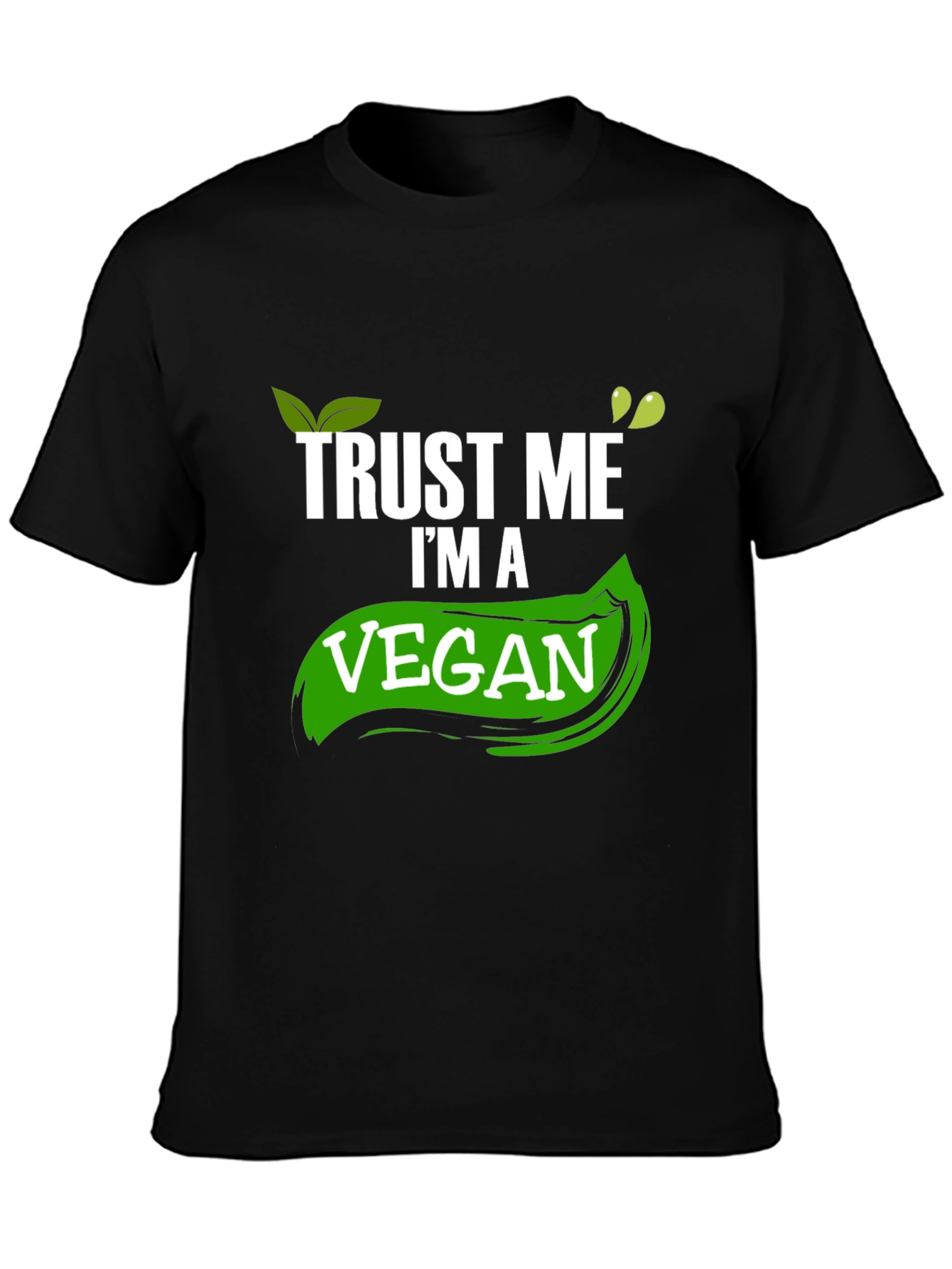 Trust Me Im A Vegan T-Shirt