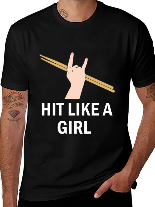 Hit Like a Girl Drummer T-Shirt - Music Lover Tee