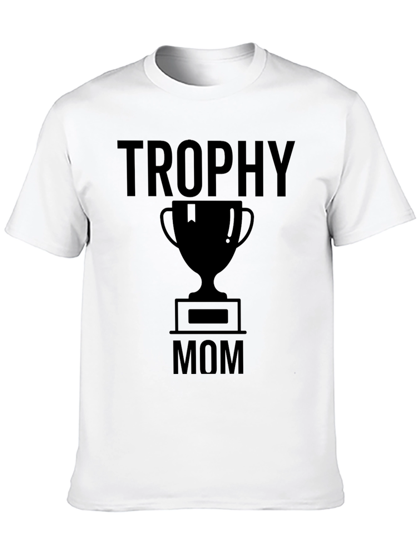 Trophy Mom T-Shirt - Black Graphic Tee