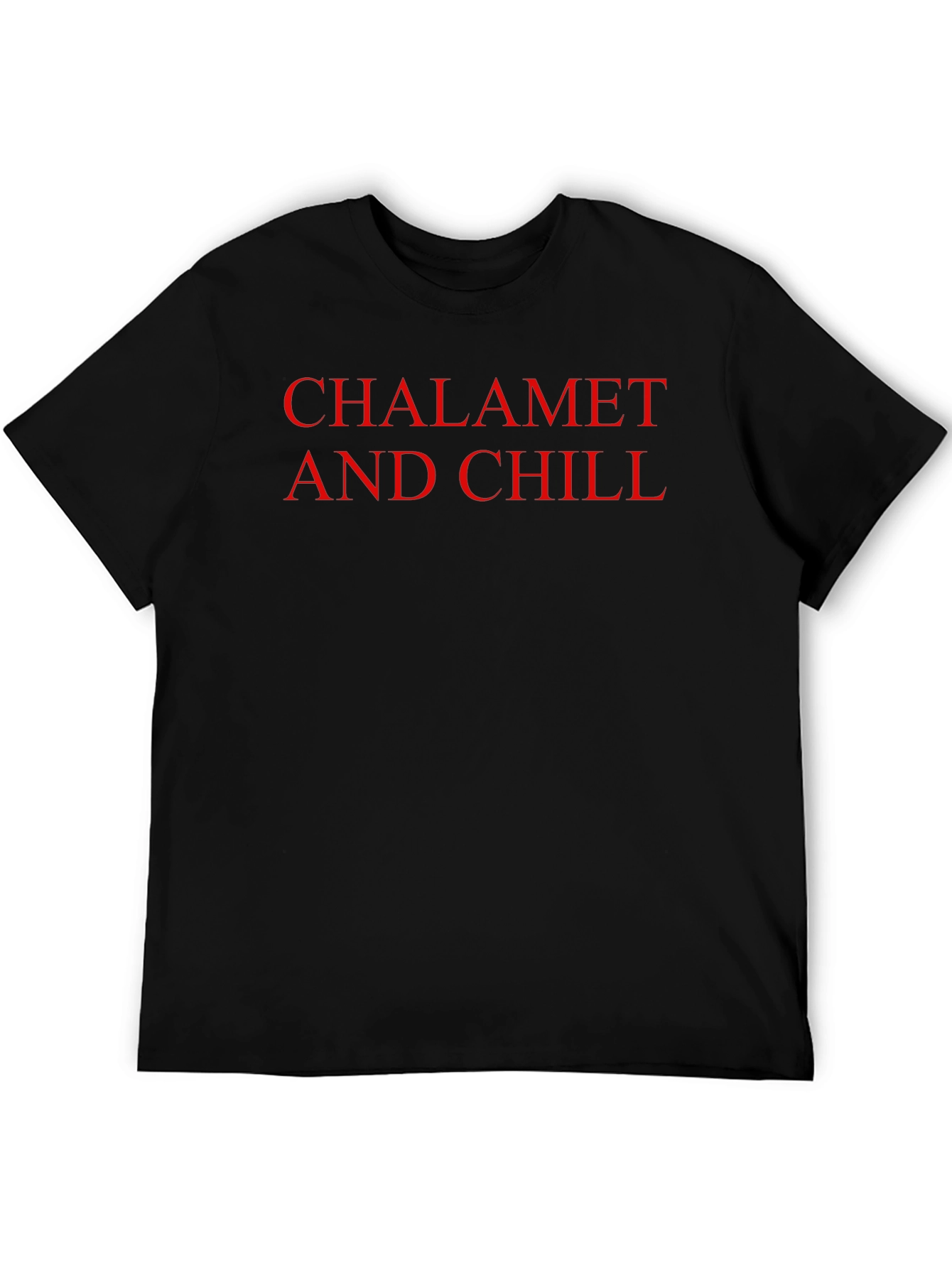 Chalemet and Chill Graphic T-Shirt
